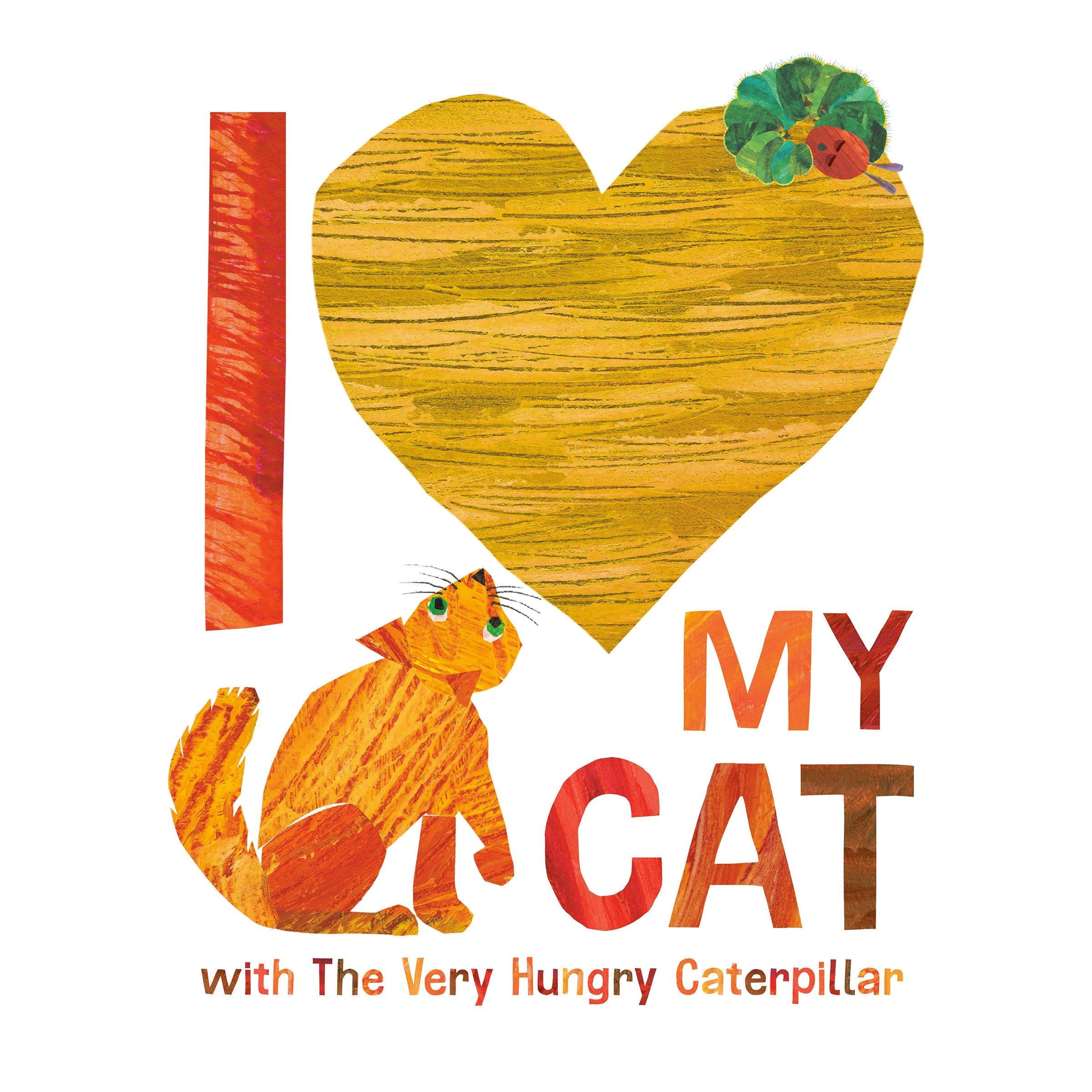 I Love My Cat with The Very Hungry Caterpillar
