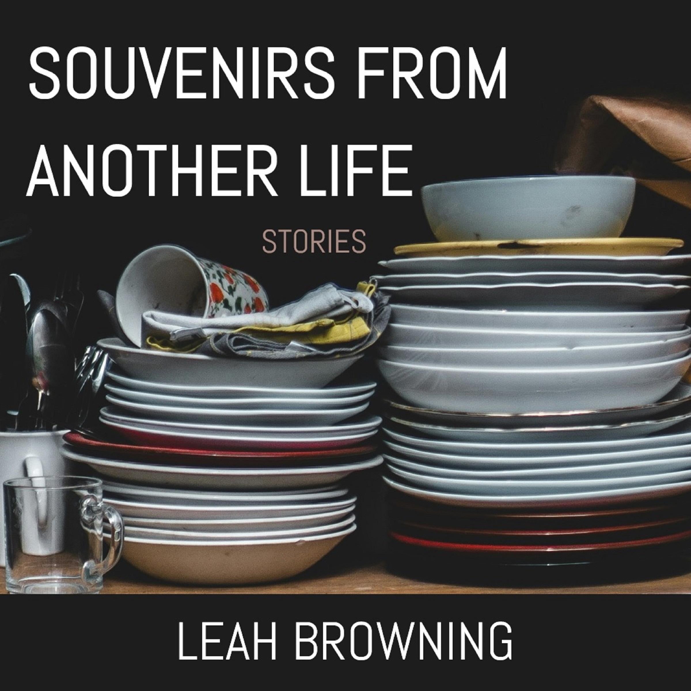 Souvenirs from Another Life