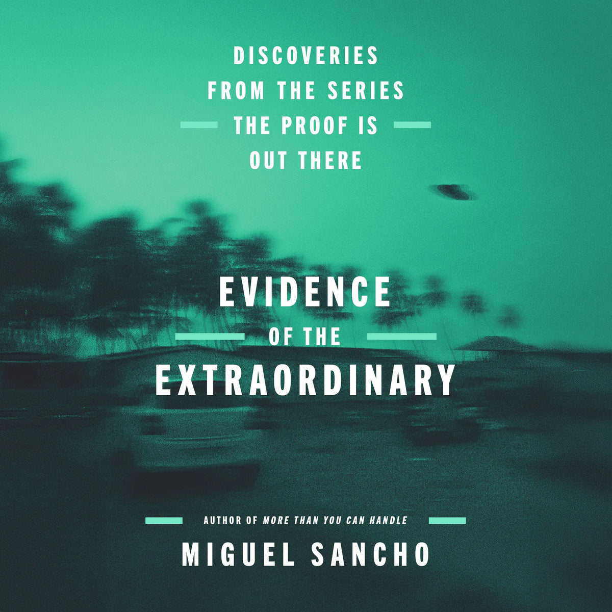 Evidence of the Extraordinary