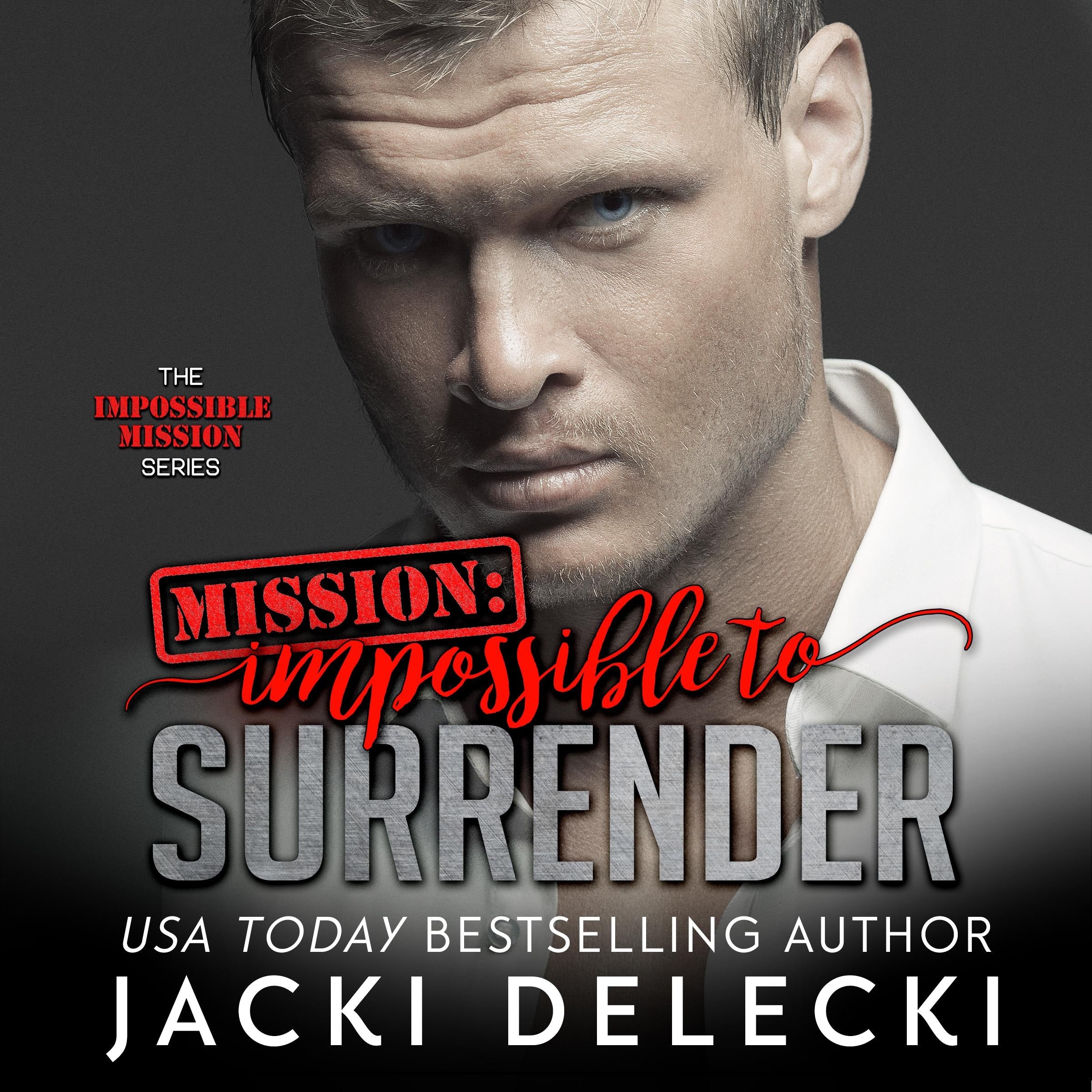 Mission: Impossible to Surrender
