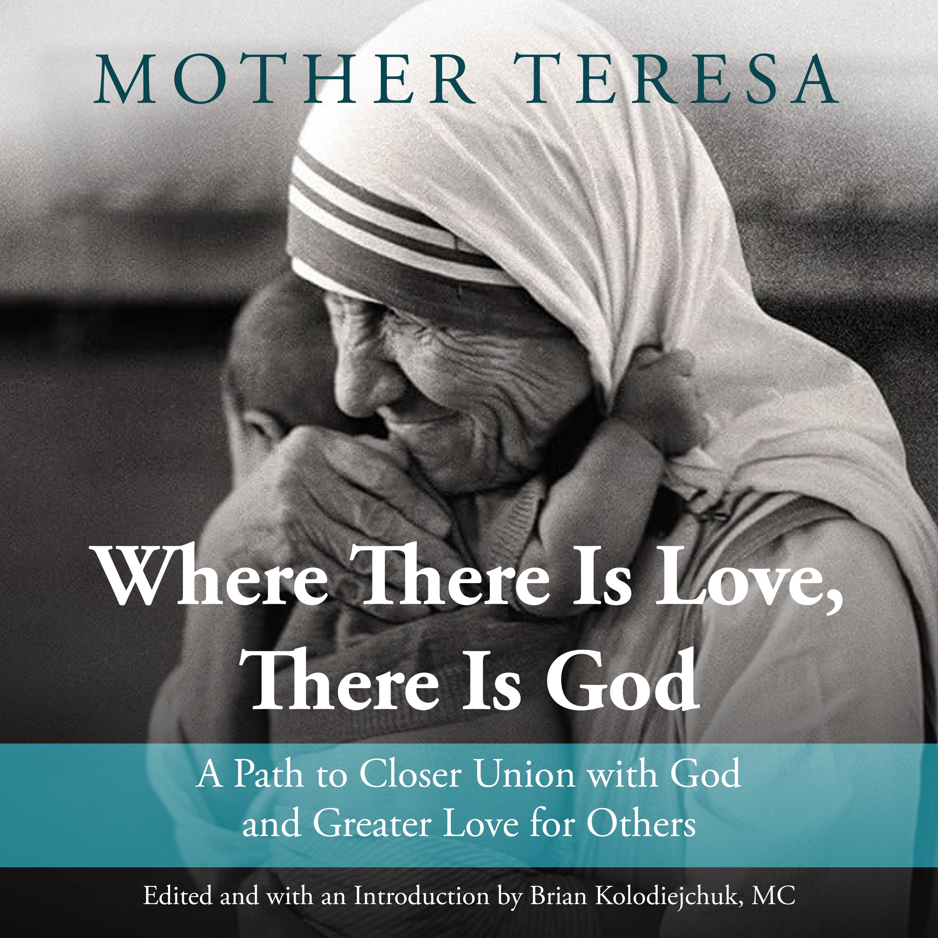Where There Is Love, There Is God