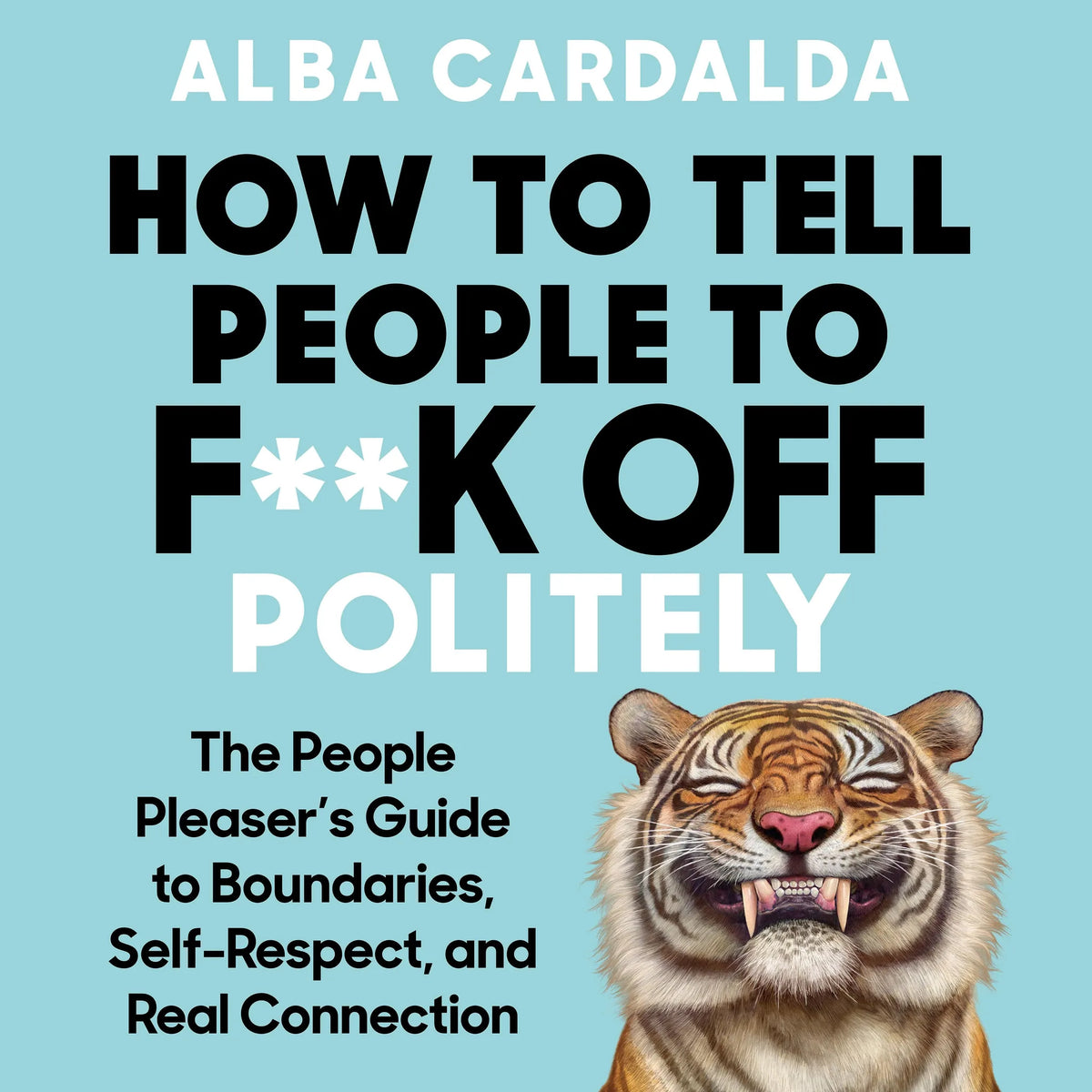 How to Tell People to F**k Off Politely