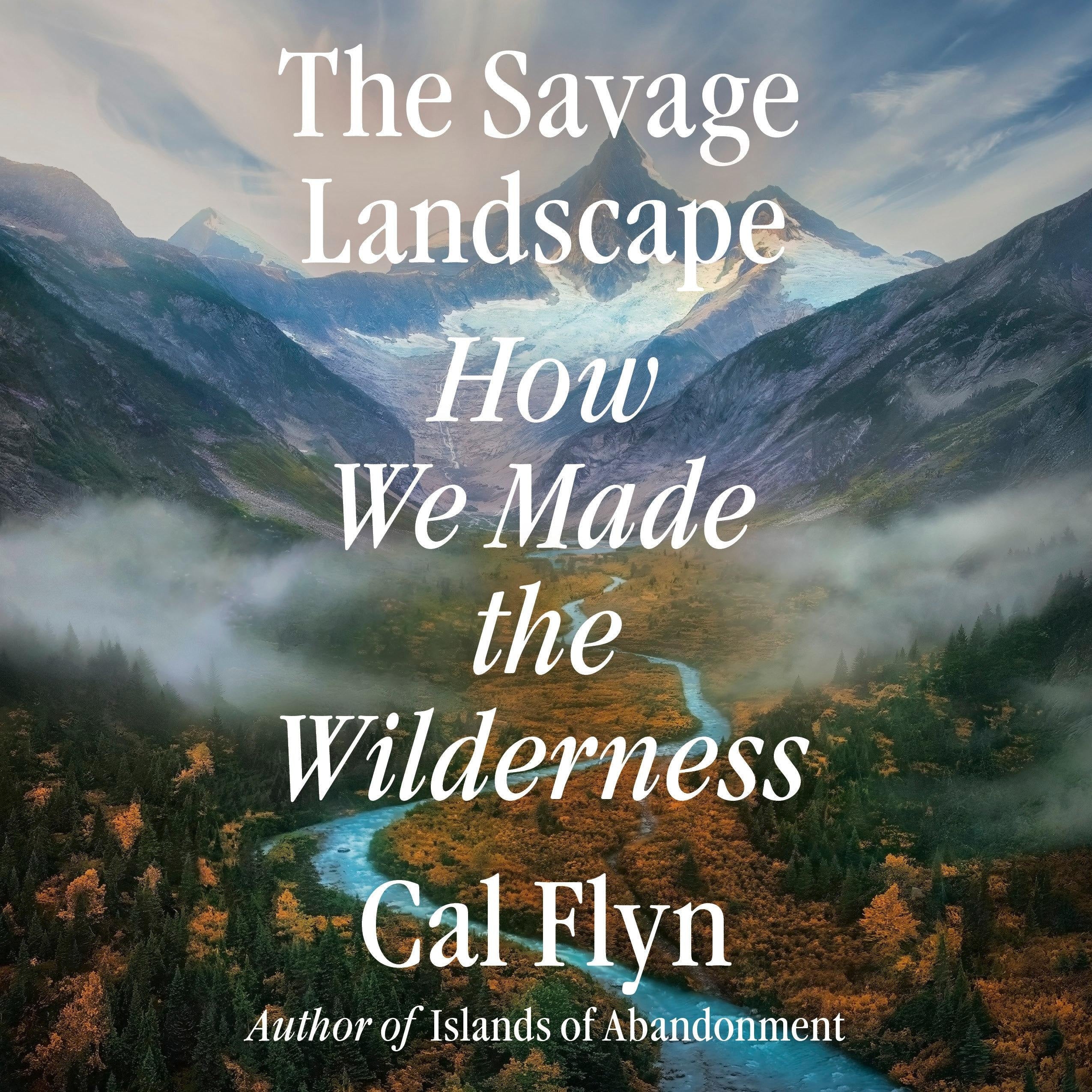 The Savage Landscape