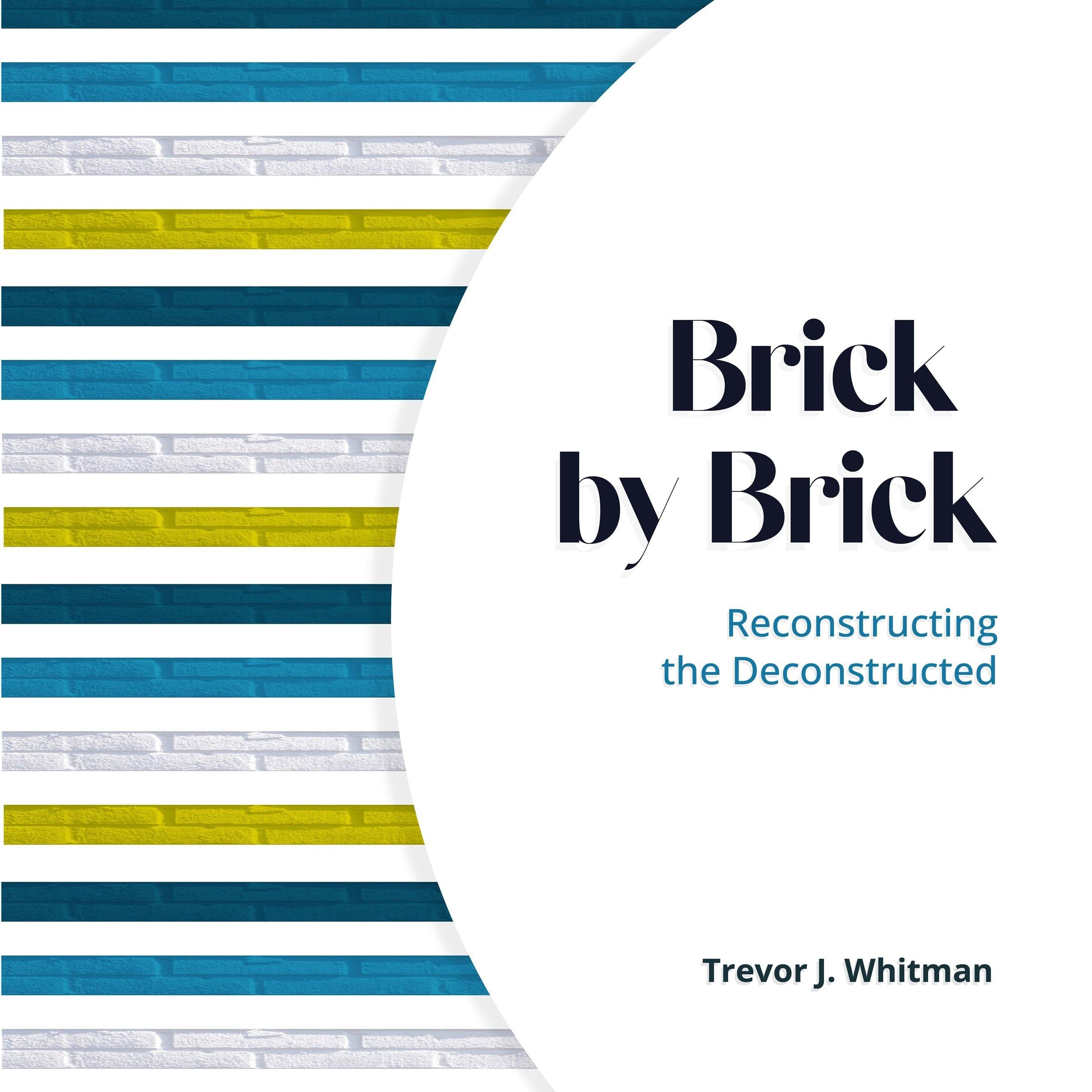 Brick by Brick