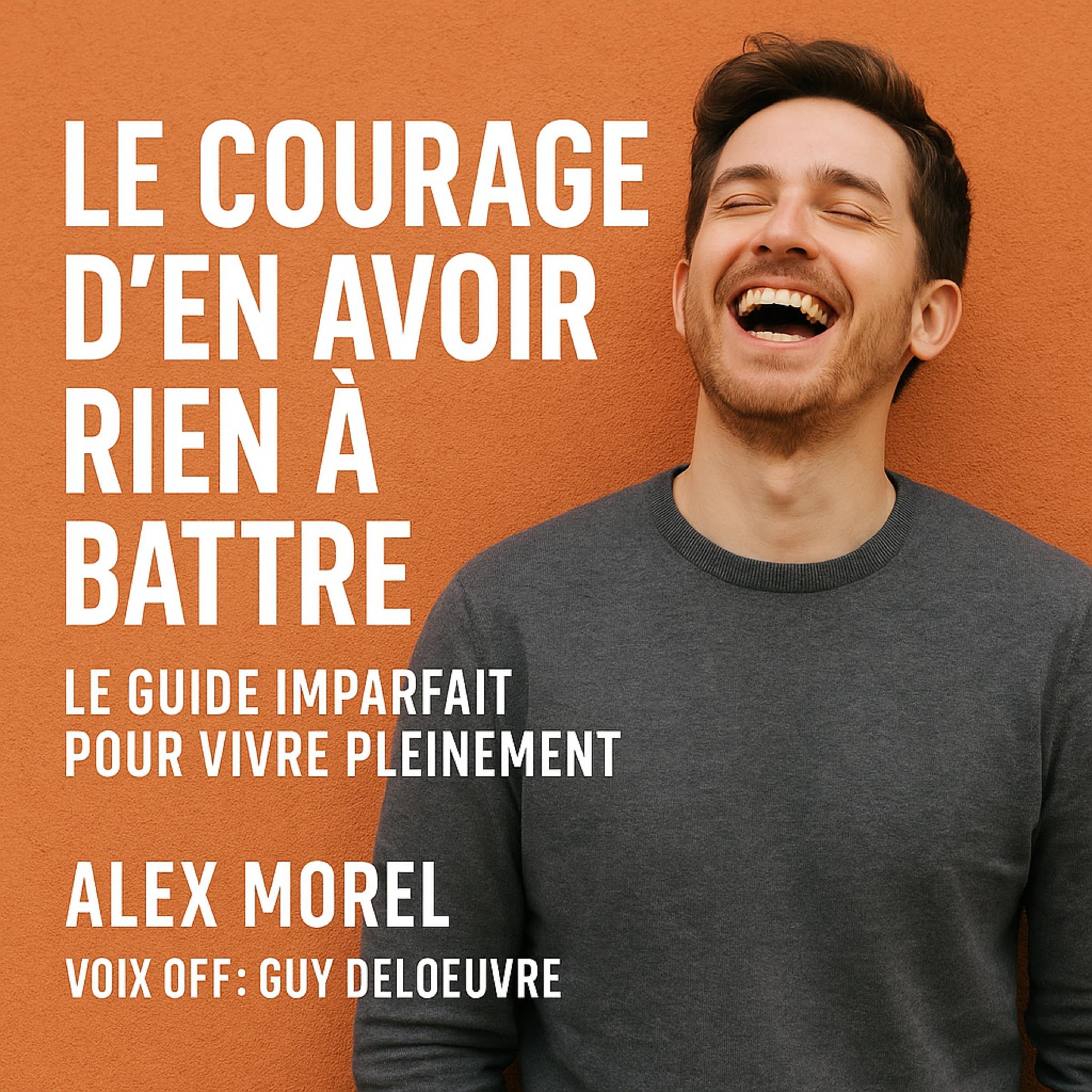 Le Courage d'en avoir rien à battre