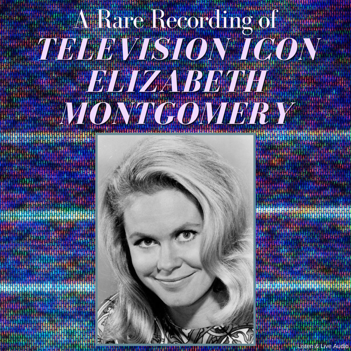 A Rare Recording of Television Icon Elizabeth Montgomery