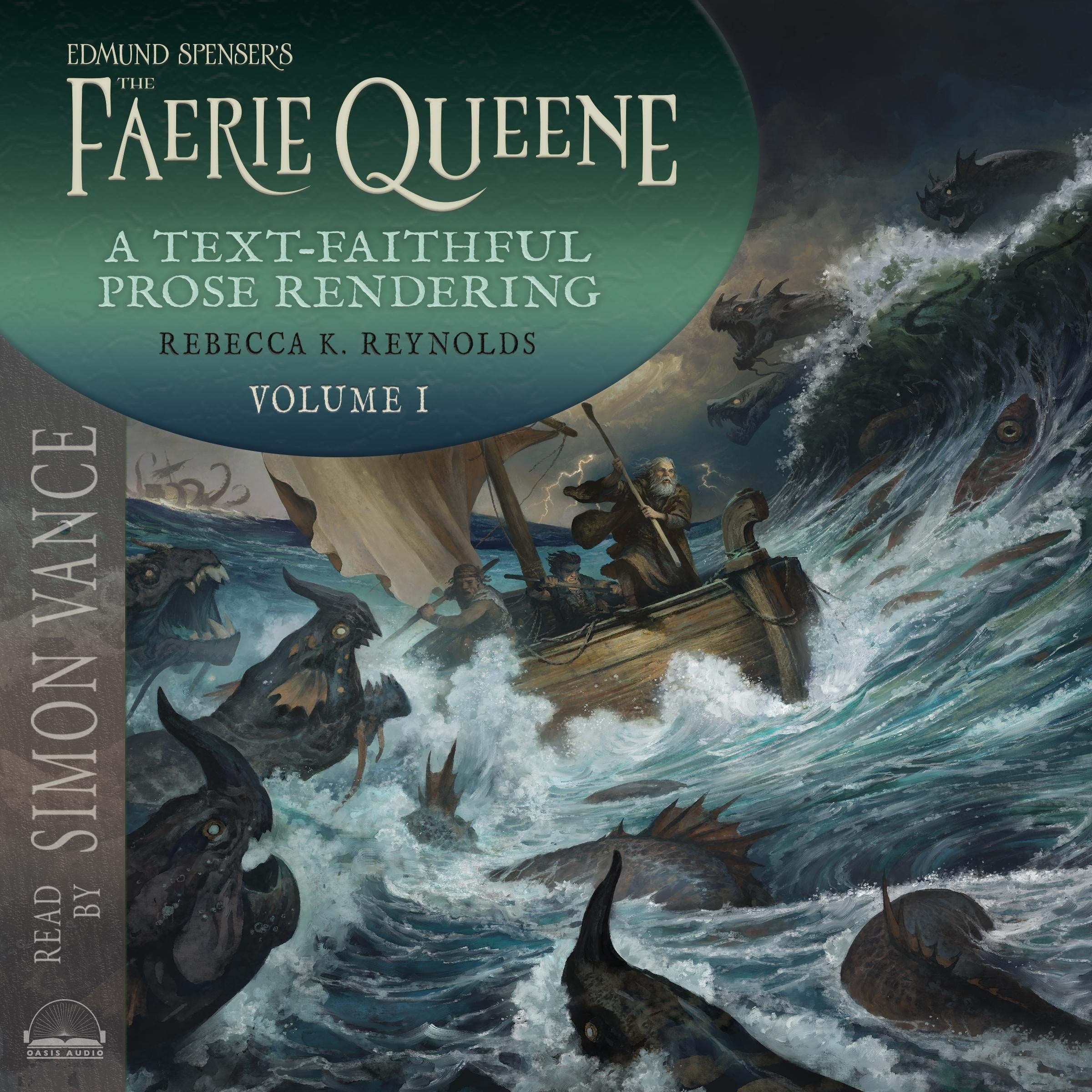 Edmund Spenser's The Faerie Queene, a Prose Rendering, Volume 1 of 3
