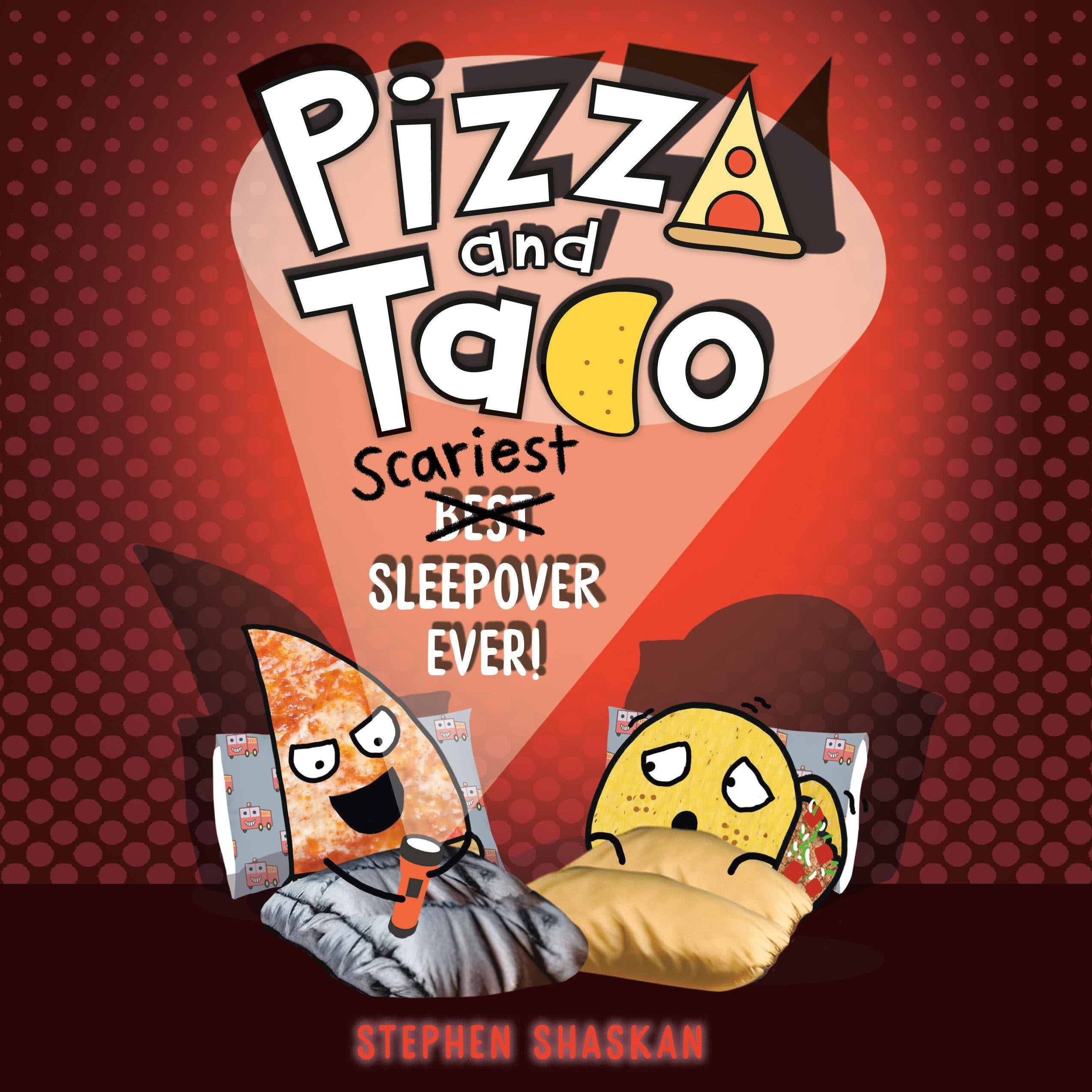 Pizza and Taco: Scariest Sleepover Ever!