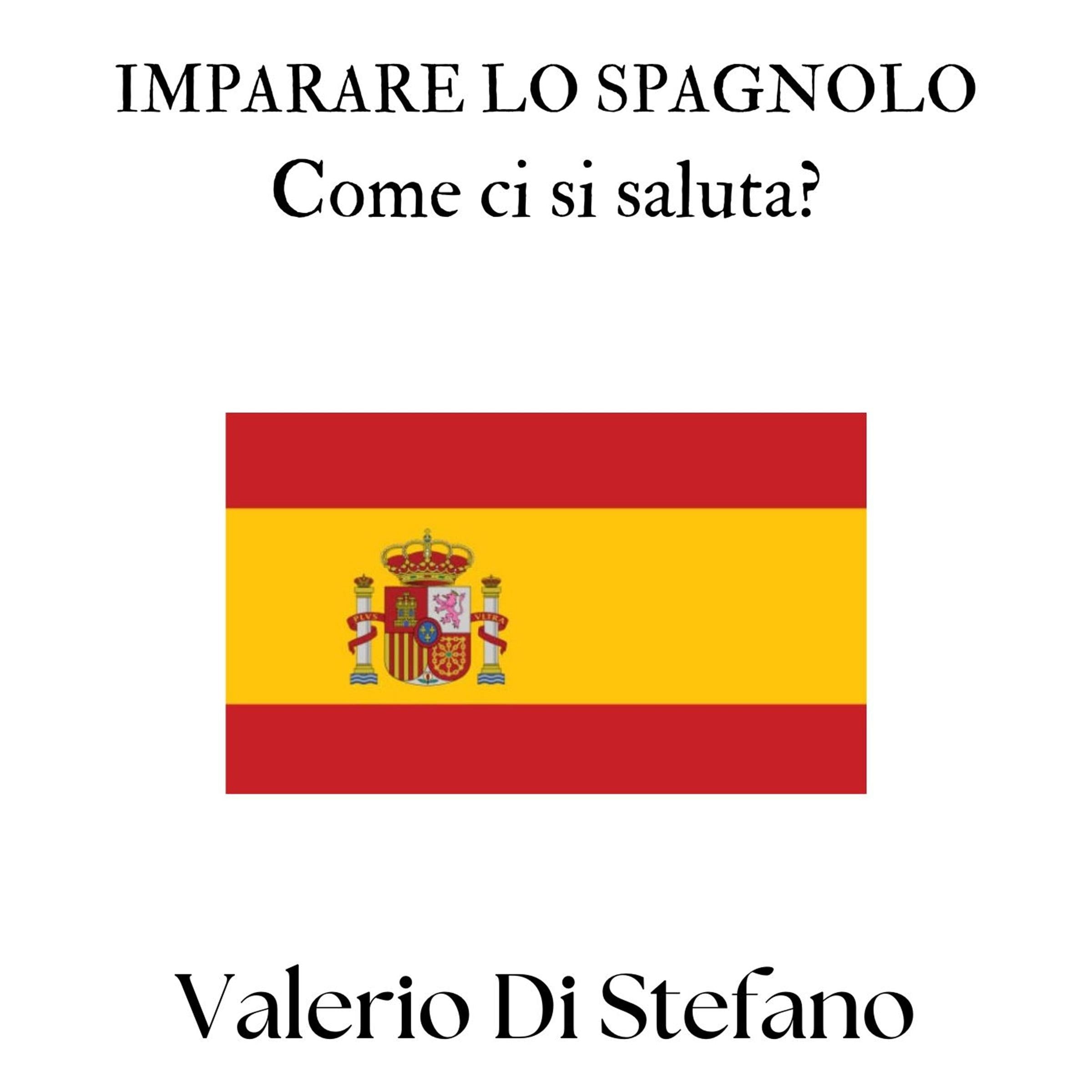 Imparare lo spagnolo. Come ci si saluta