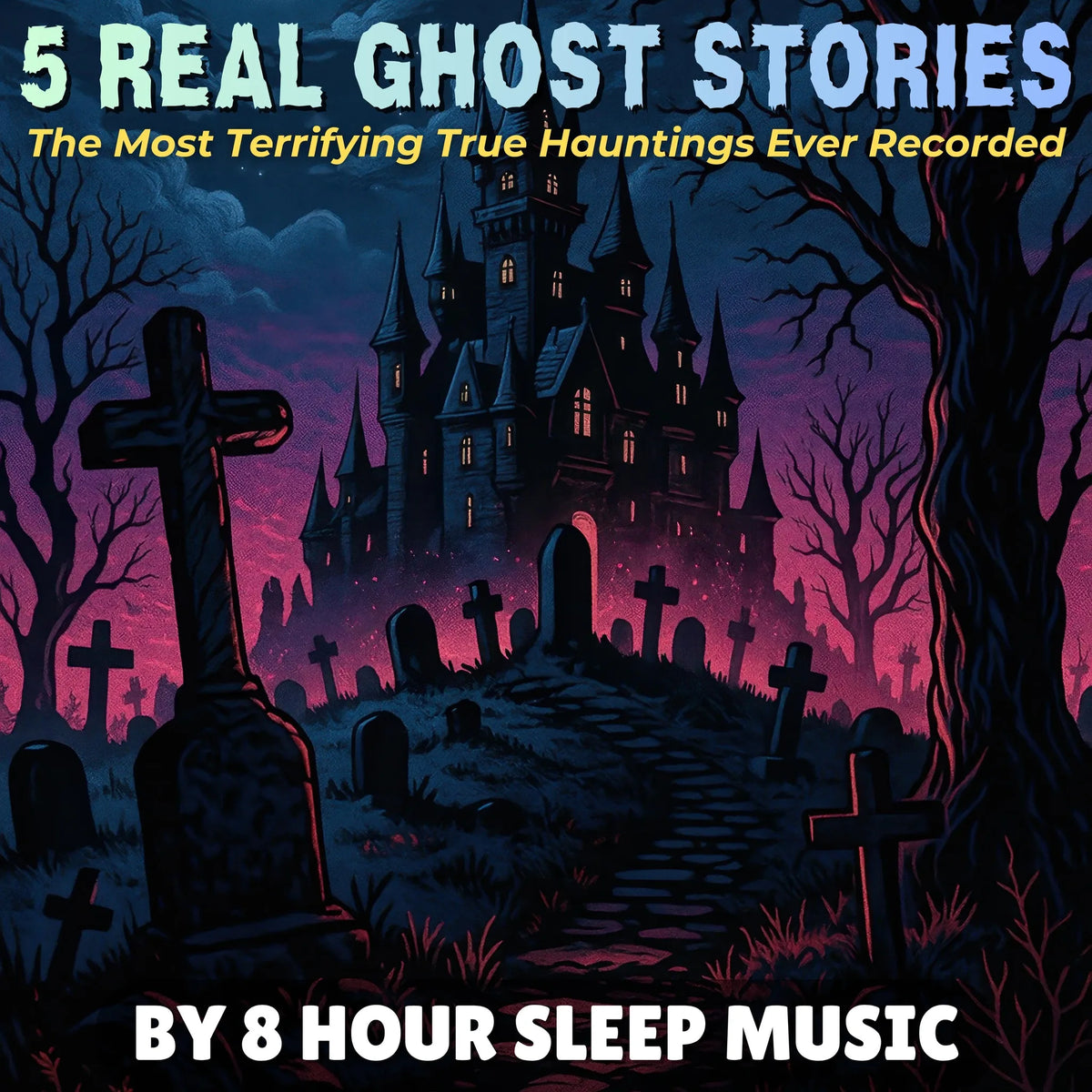 5 Real Ghost Stories: The Most Terrifying True Hauntings Ever Told