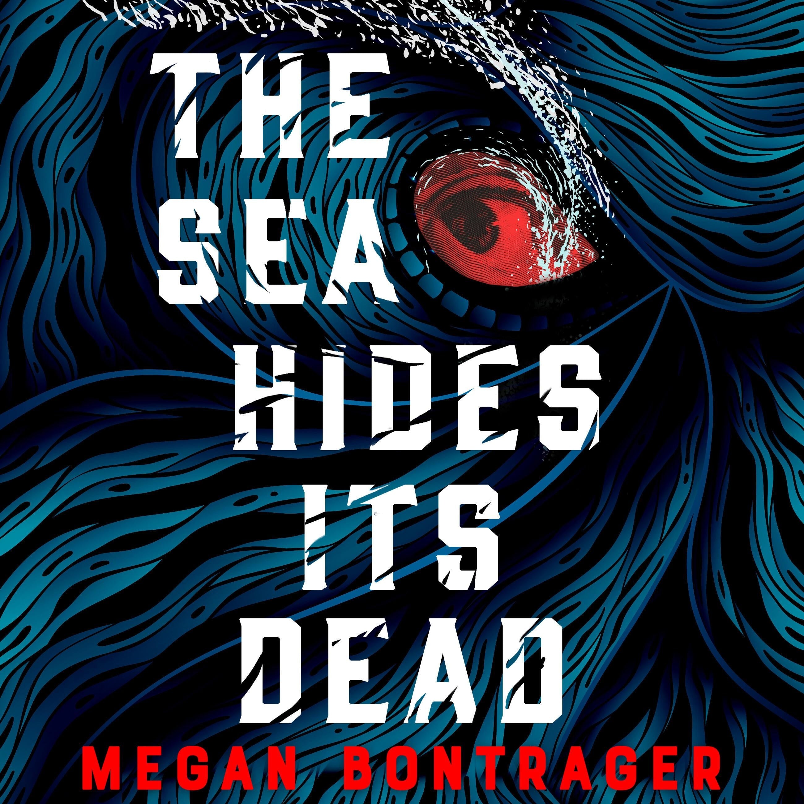 The Sea Hides Its Dead