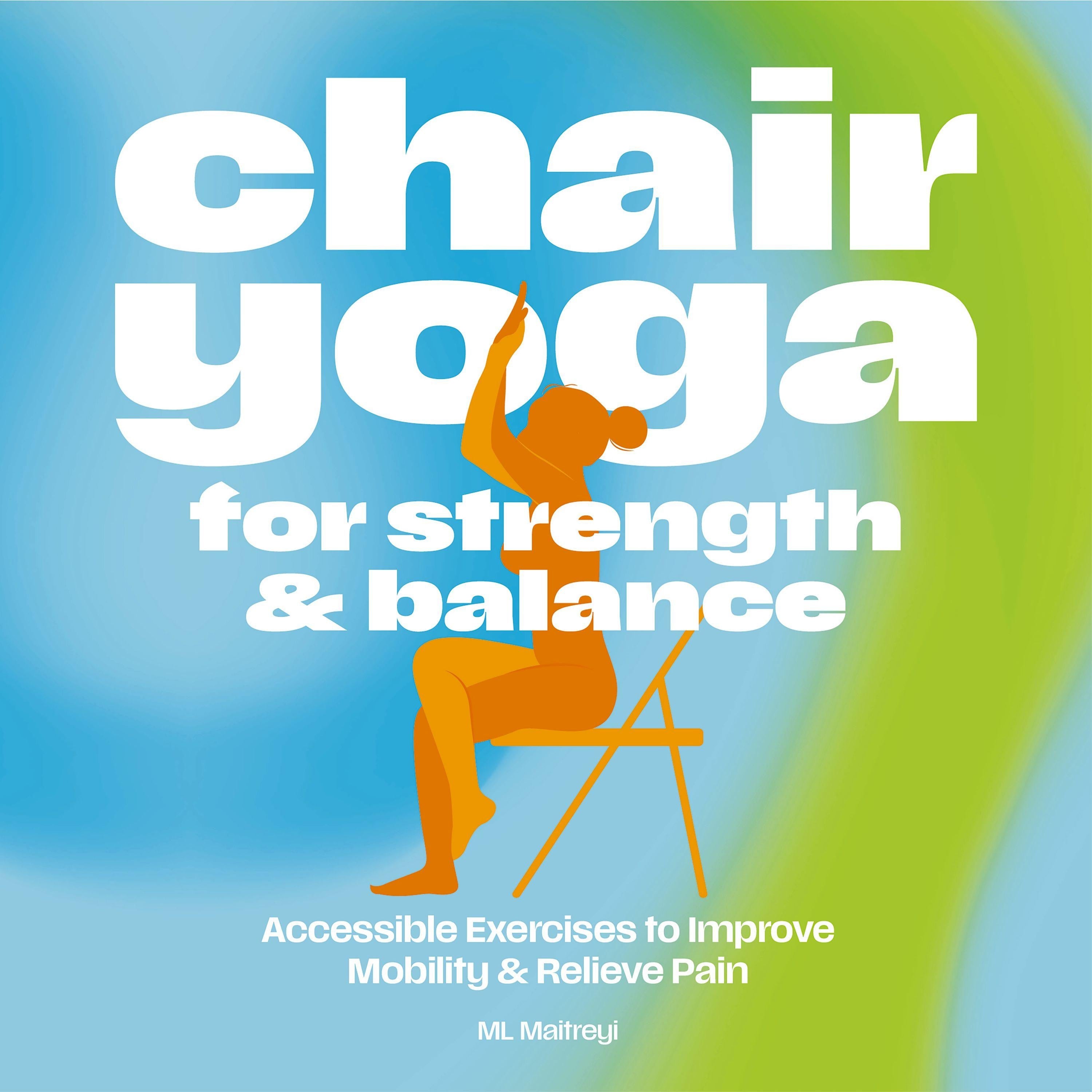 Chair Yoga for Strength and Balance