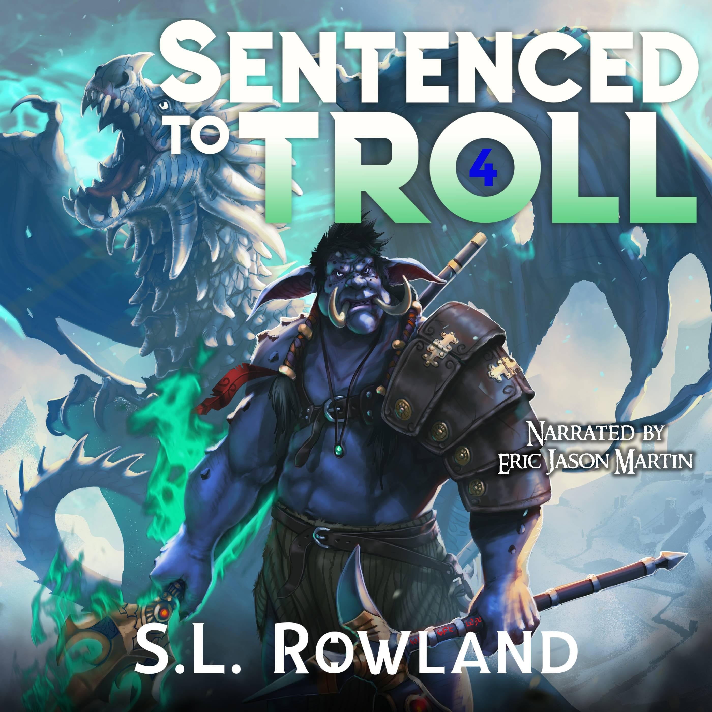 Sentenced to Troll 4