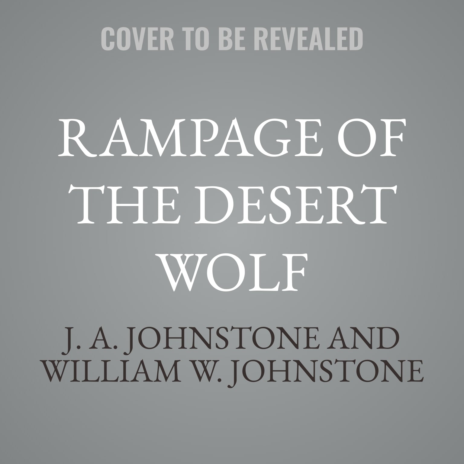 Rampage of the Desert Wolf