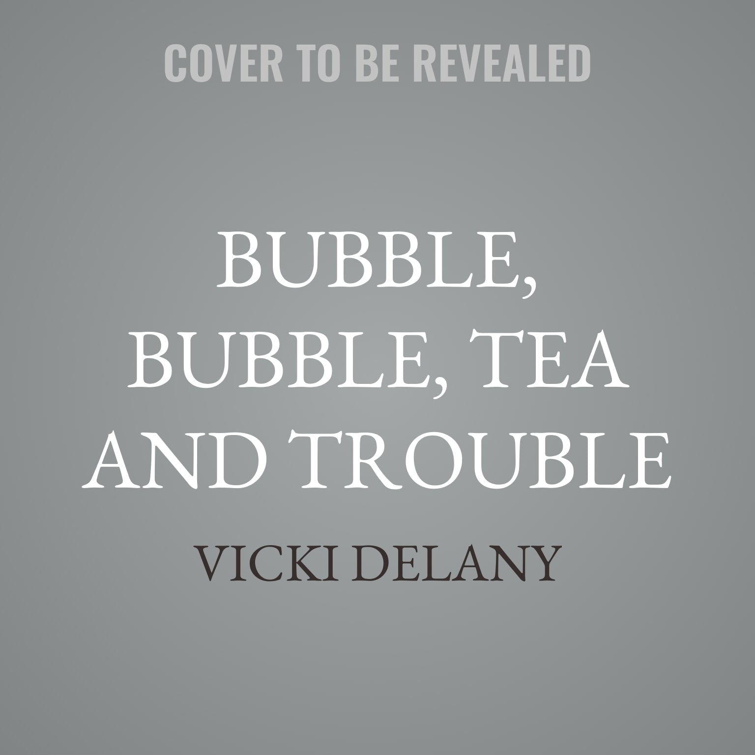 Bubble, Bubble, Tea and Trouble