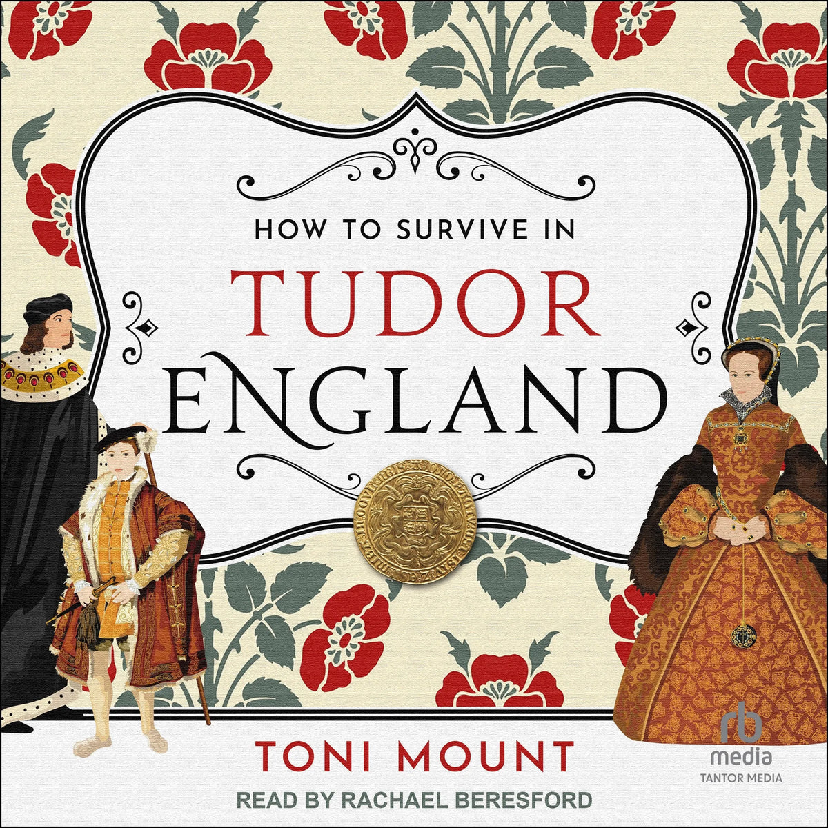 How to Survive in Tudor England