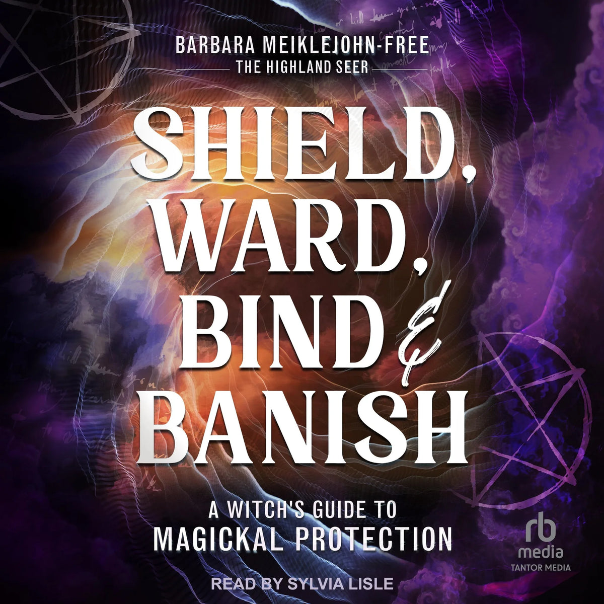 Shield, Ward, Bind & Banish