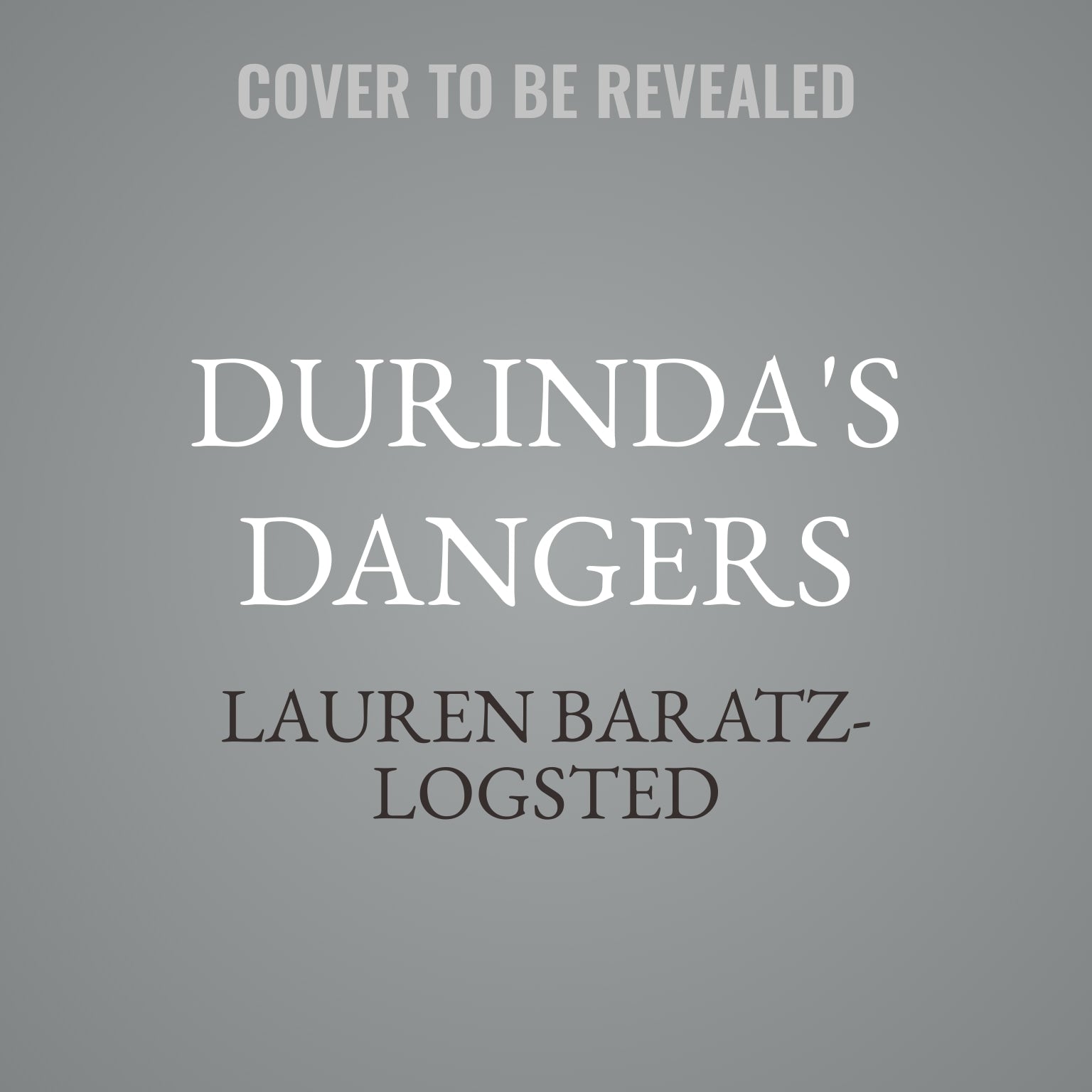 Durinda's Dangers