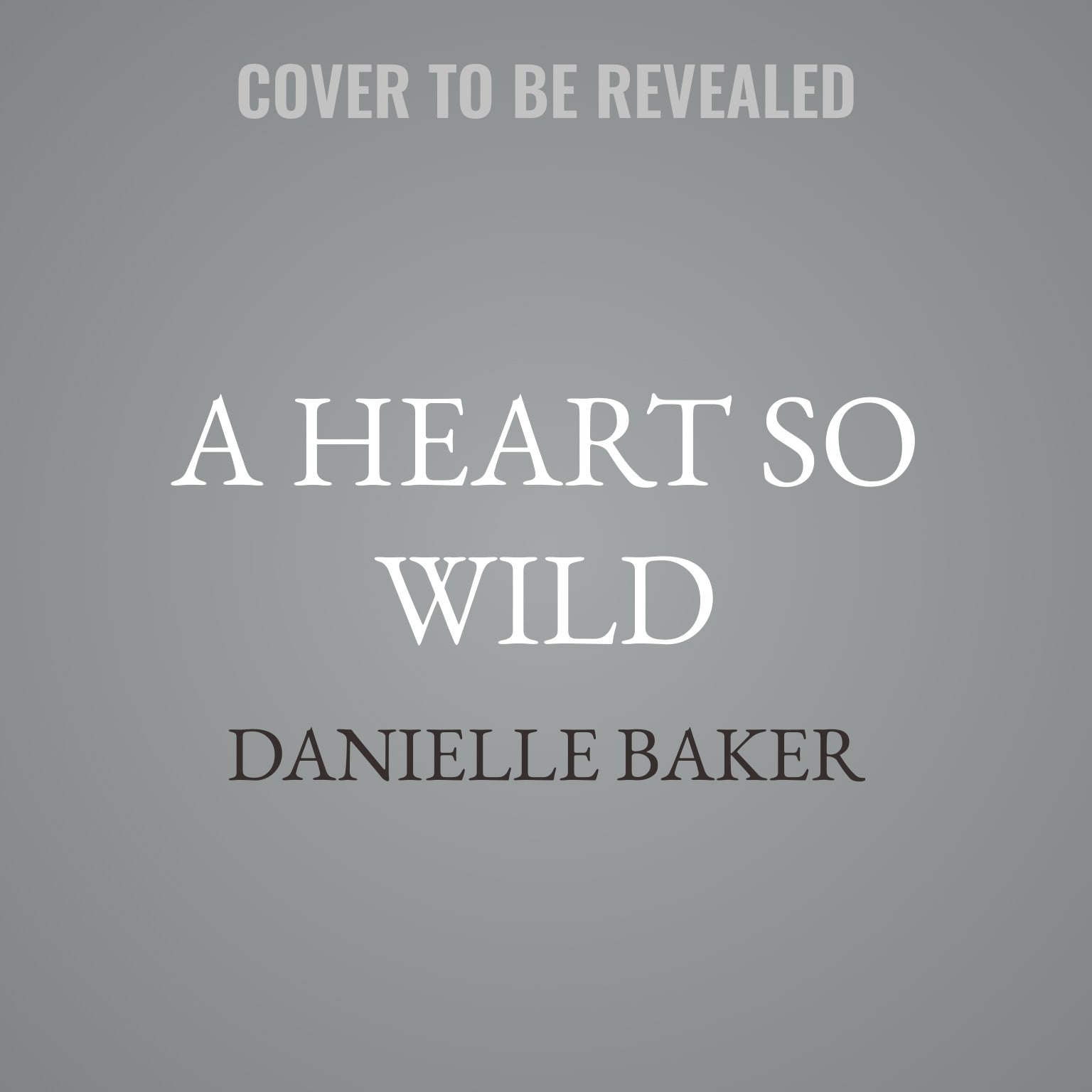 A Heart So Wild