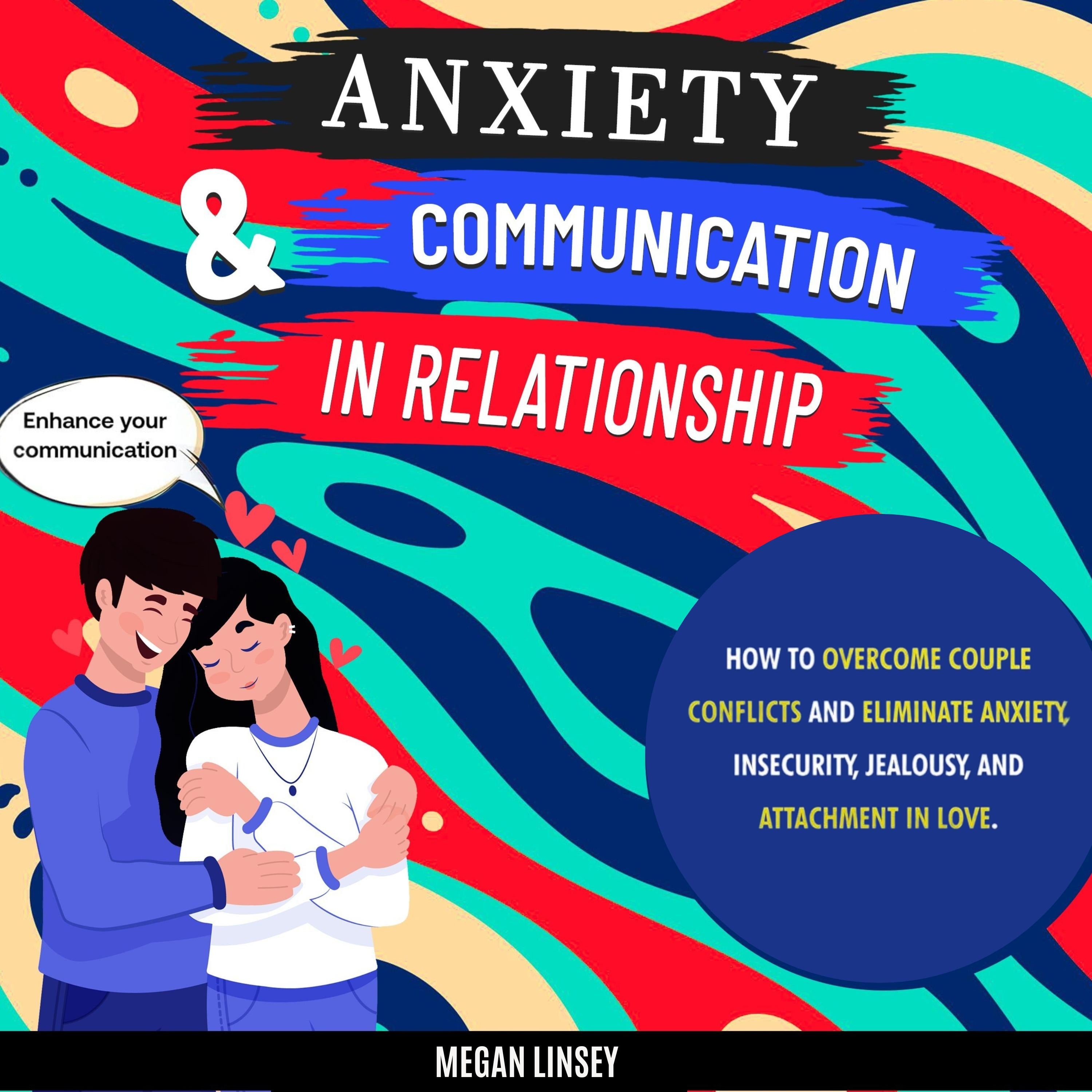 Anxiety & Communication in Relationship
