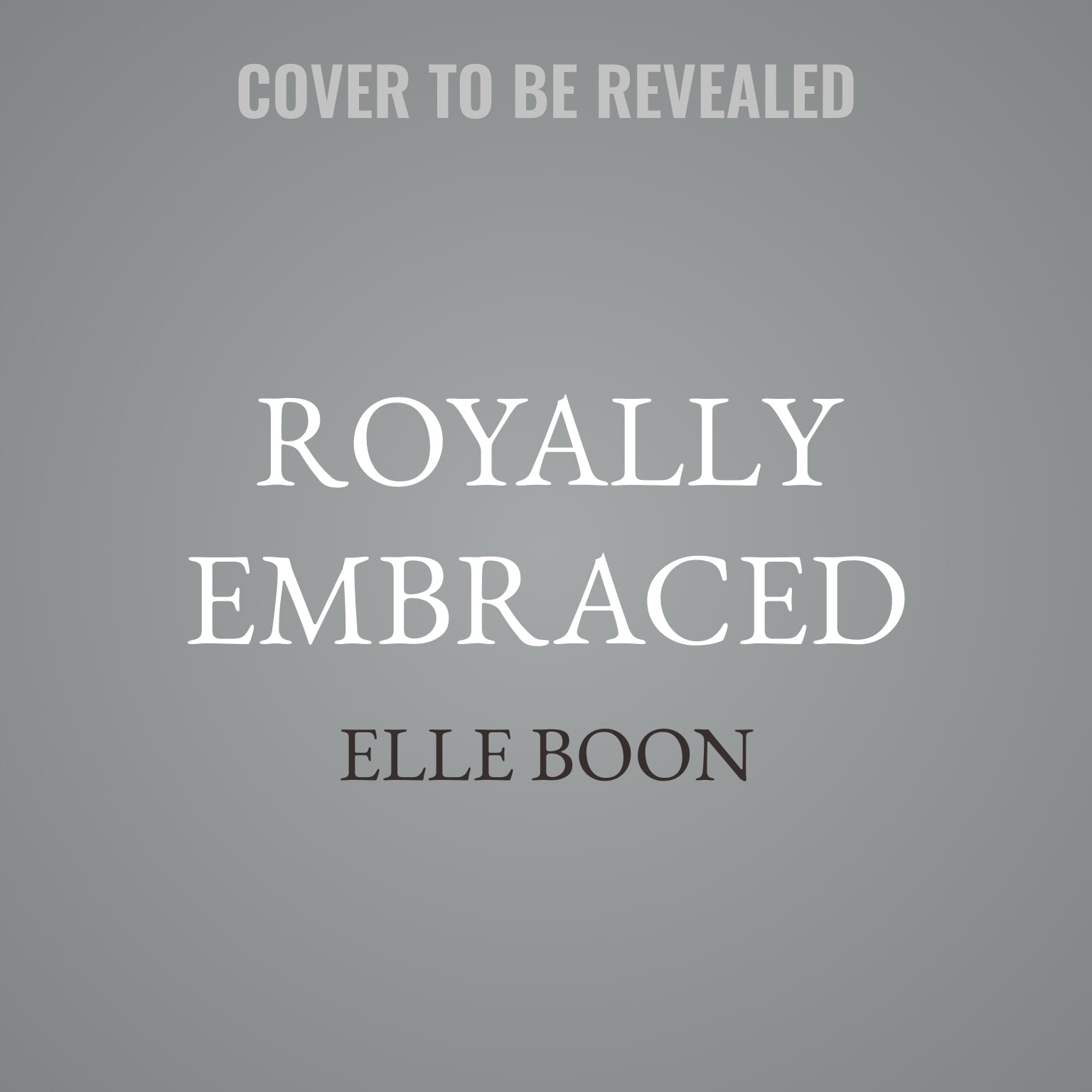 Royally Embraced