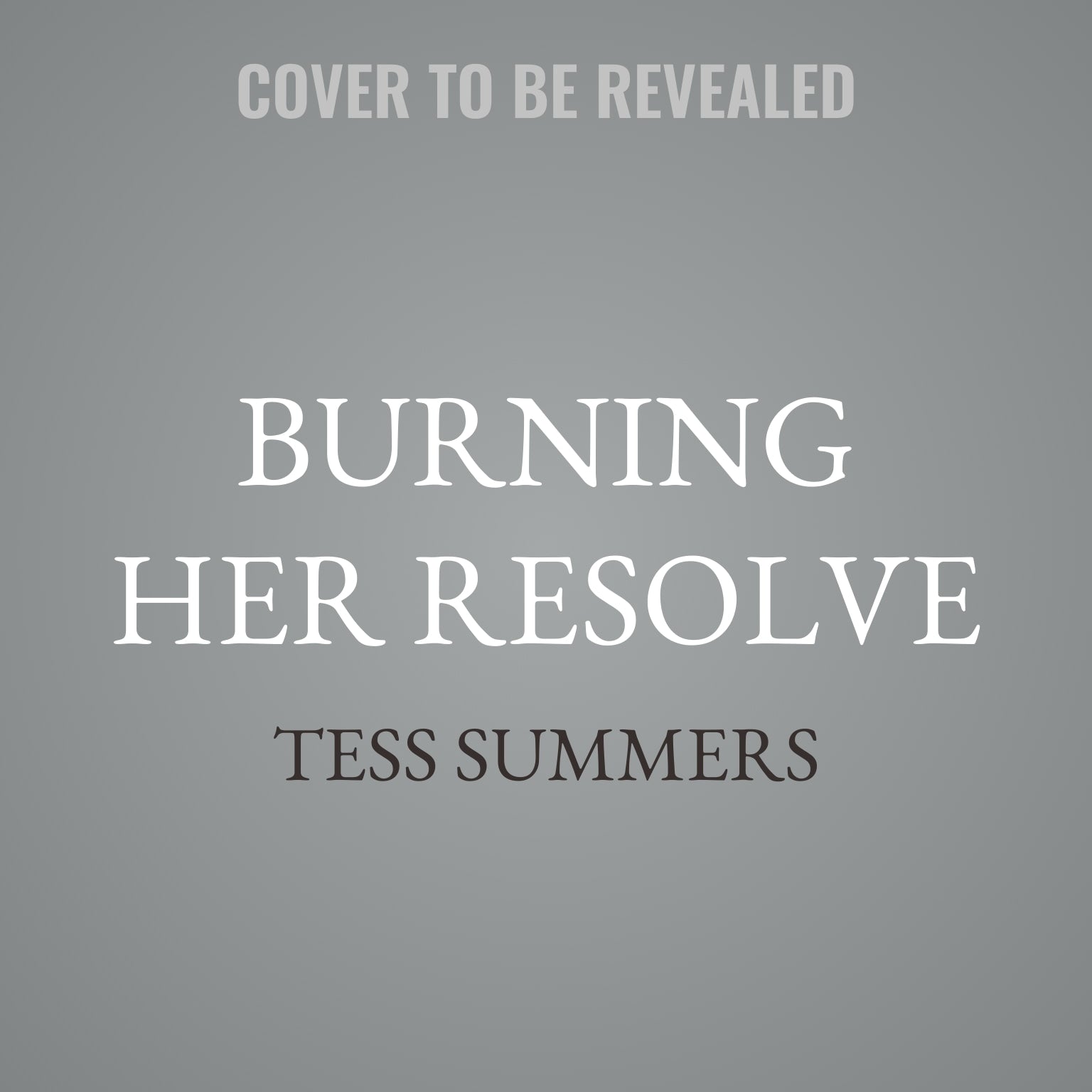 Burning Her Resolve