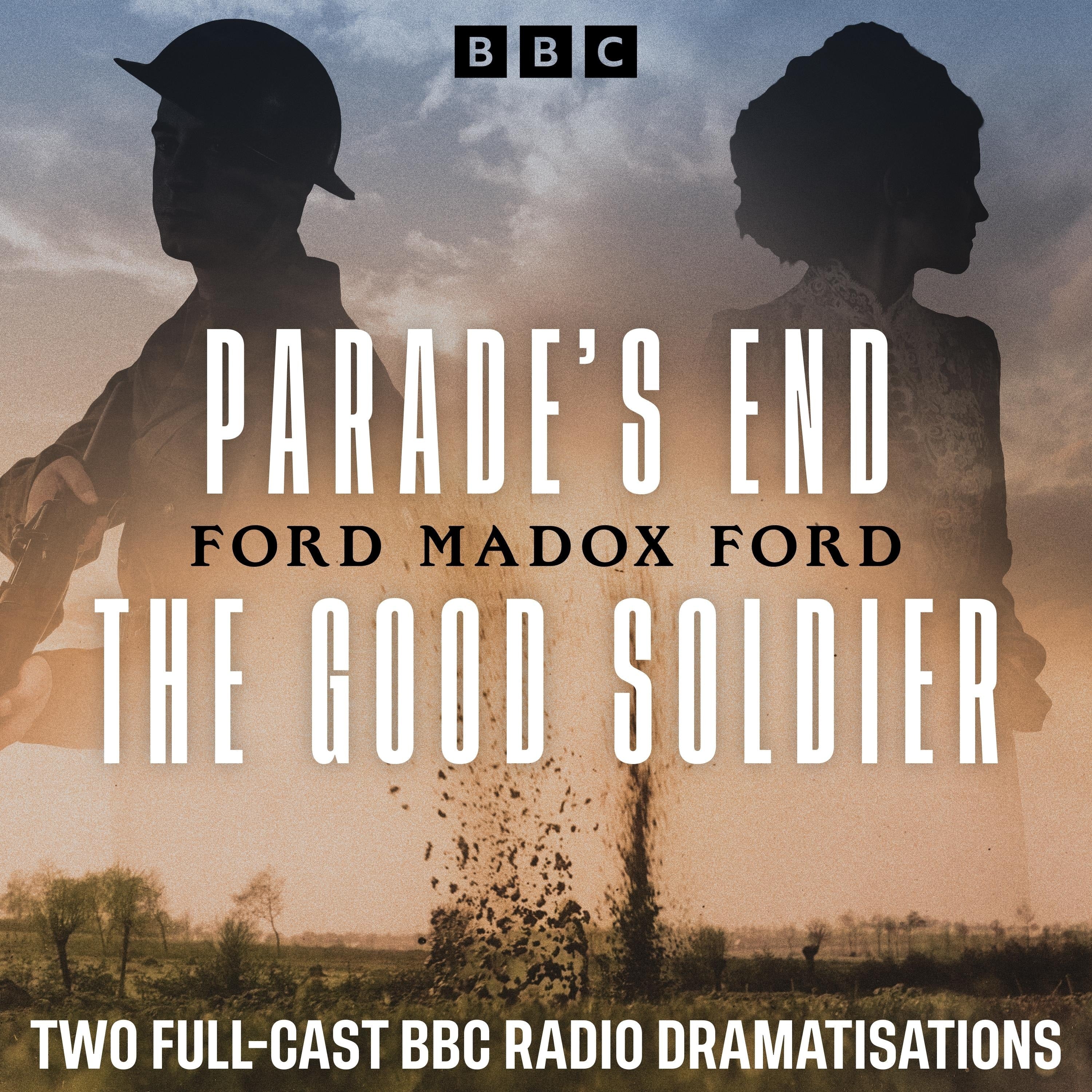 Parade's End & The Good Soldier