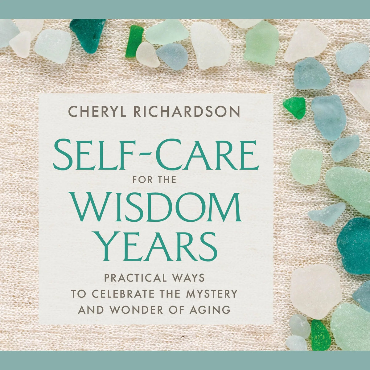 Self-Care for the Wisdom Years