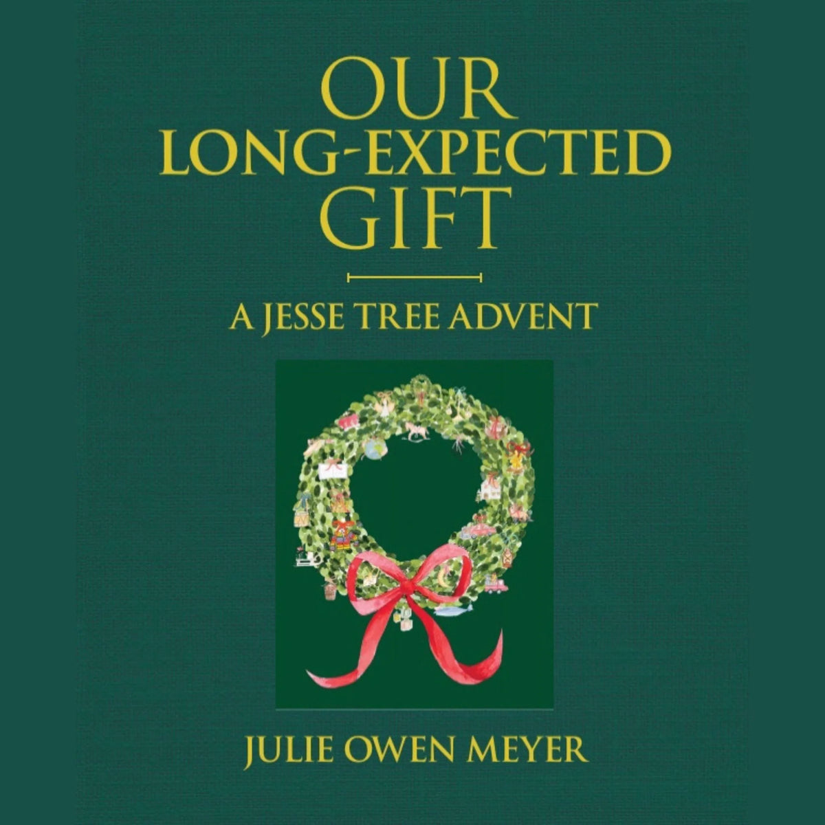 Our Long-Expected Gift