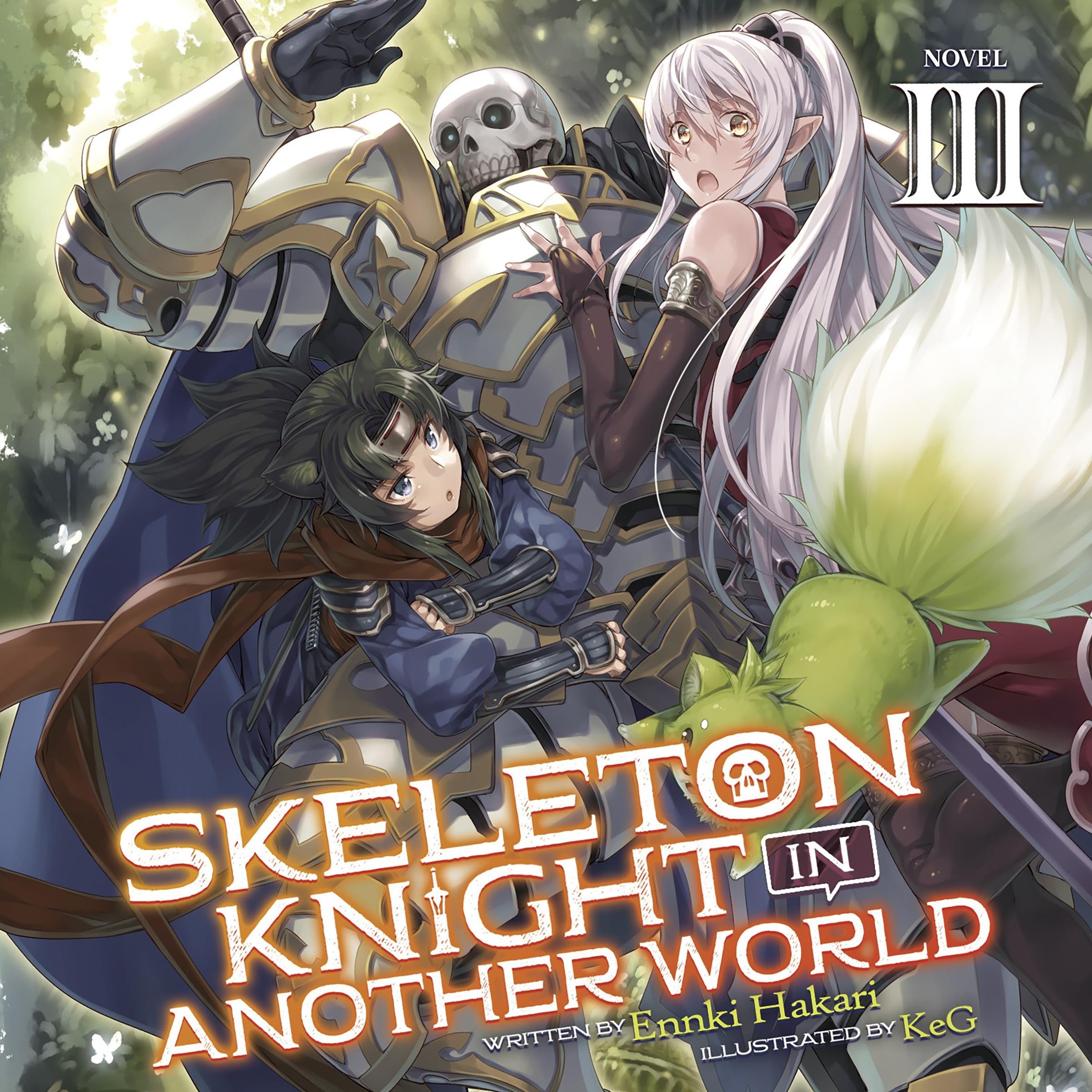Skeleton Knight in Another World (Light Novel) Vol. 3