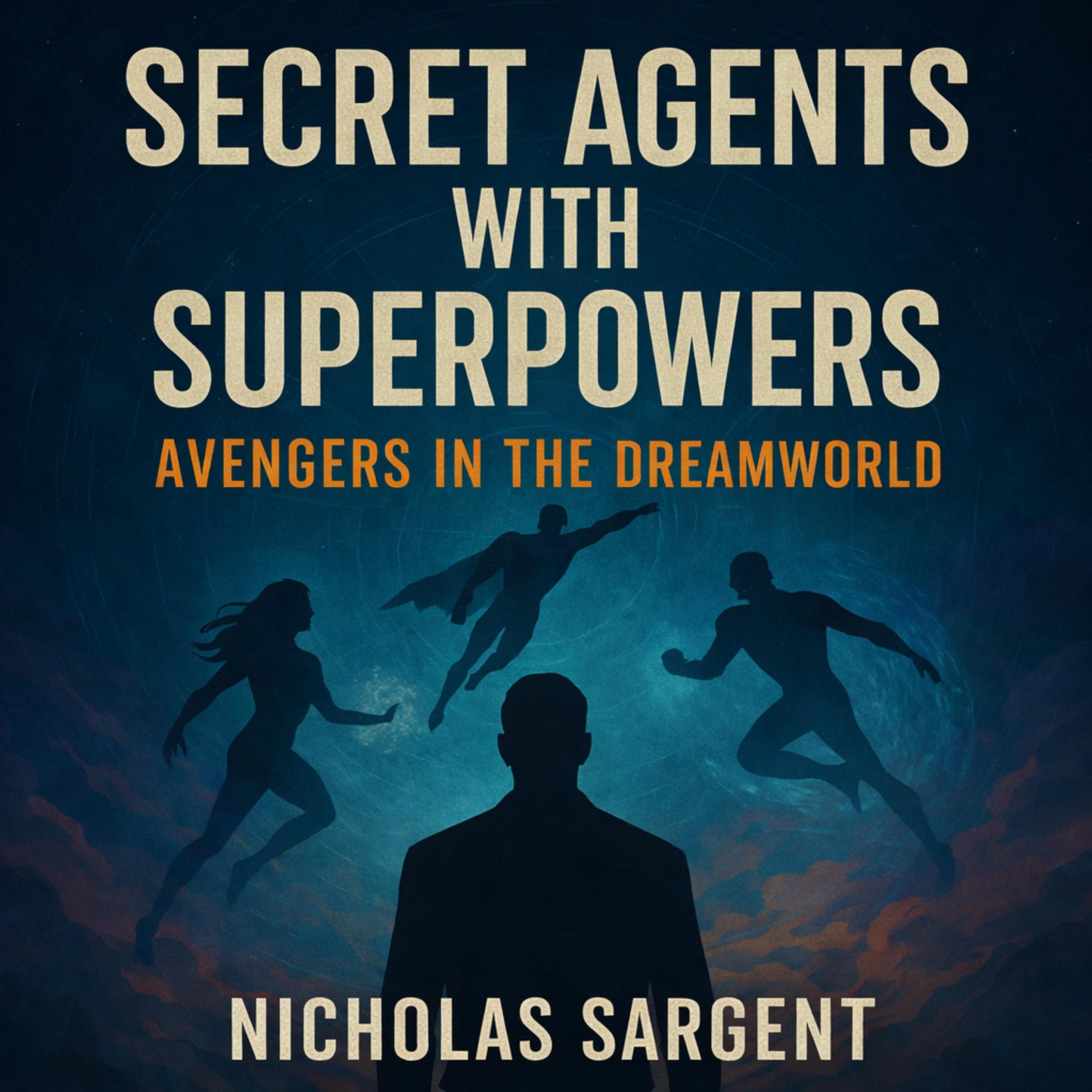 Secret Agents with Superpowers