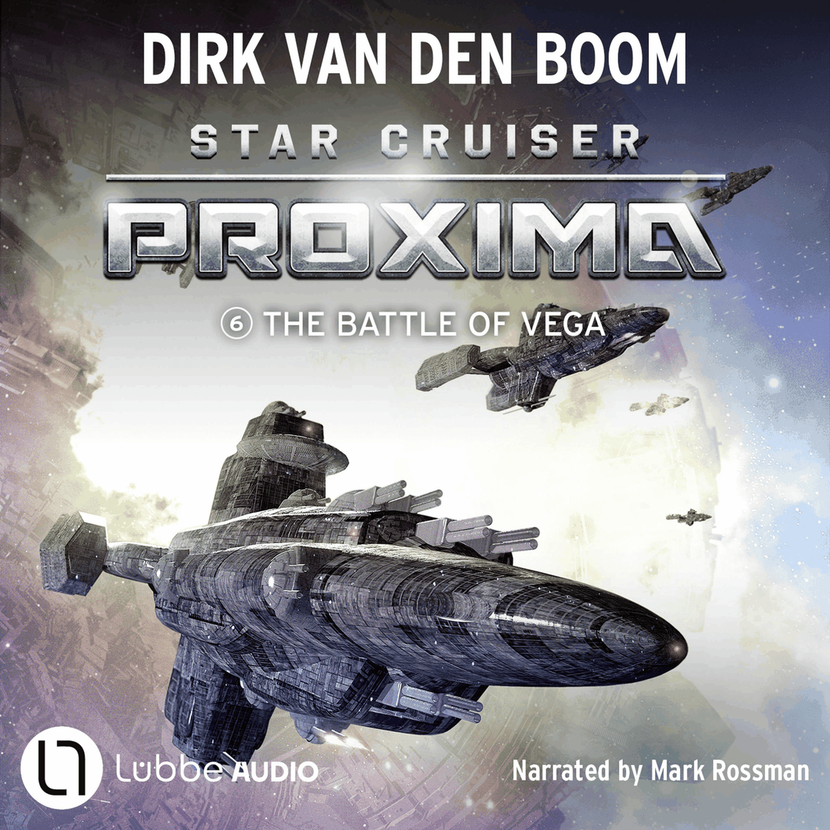 The Battle of Vega - Star Cruiser Proxima, Episode 6