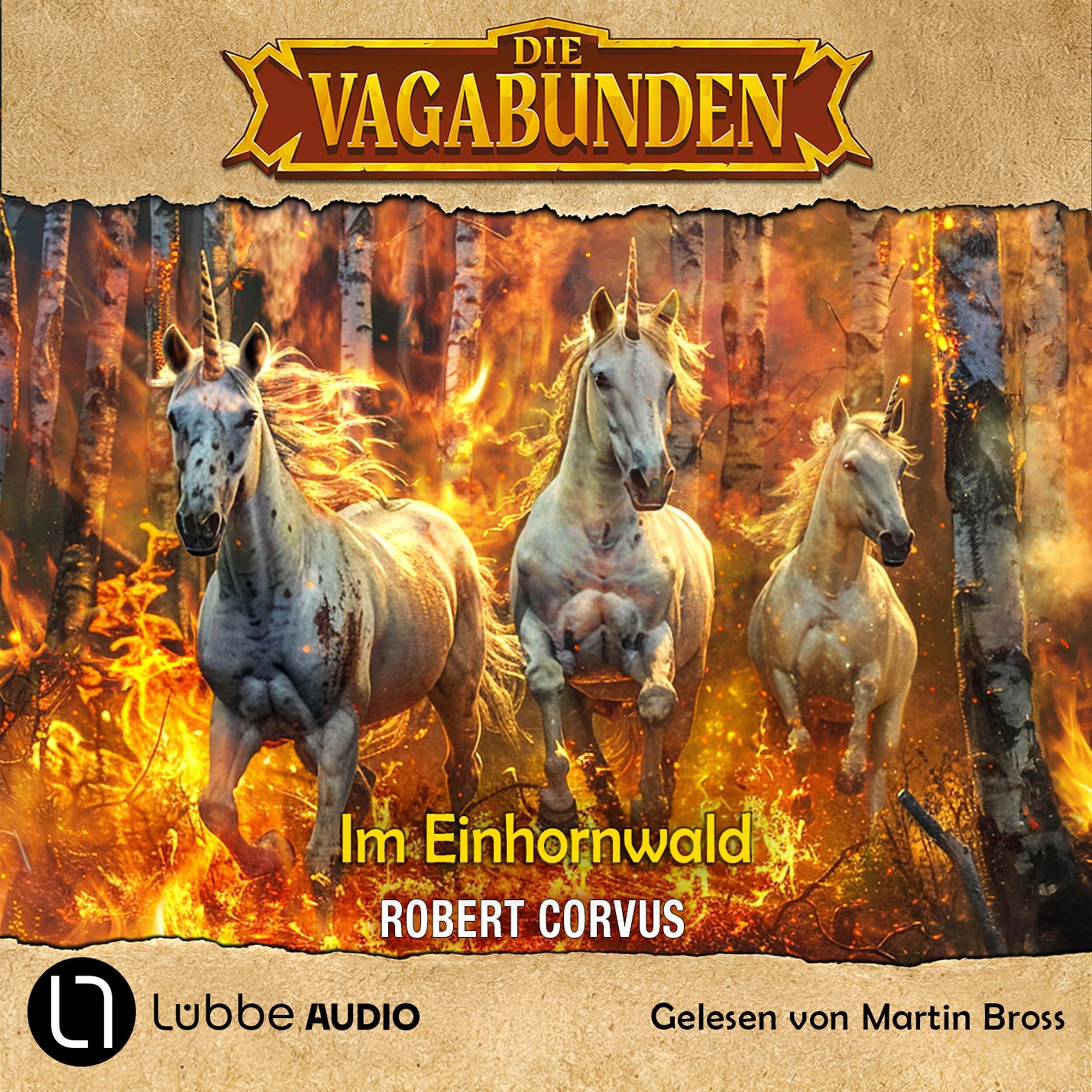 Im Einhornwald - Die Vagabunden, Teil 3 (Ungekürzt)