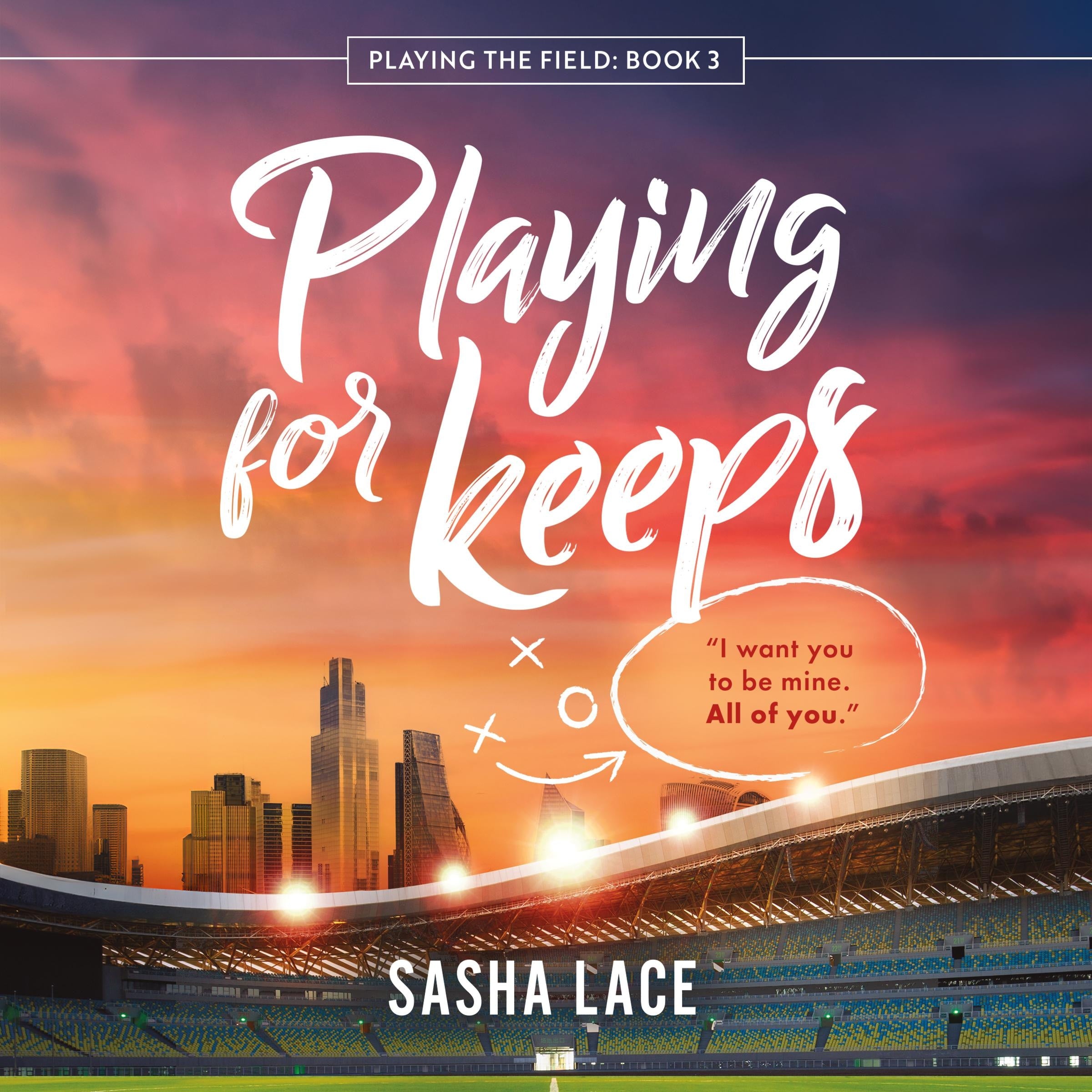 Playing for Keeps