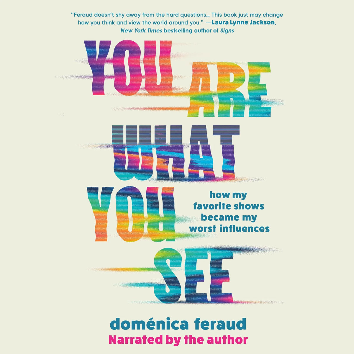 You Are What You See