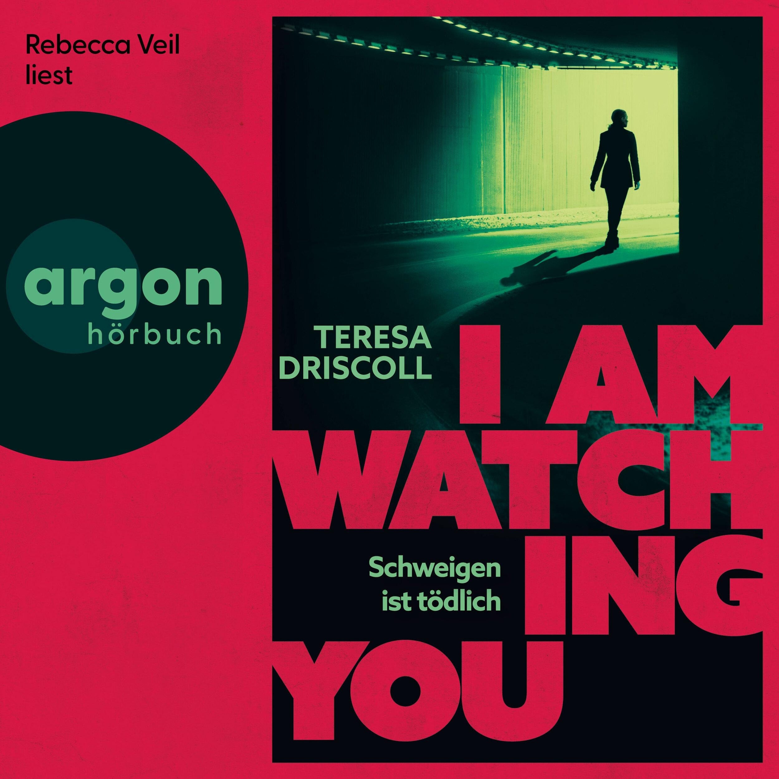 I Am Watching You - Schweigen ist tödlich (Ungekürzte Lesung)