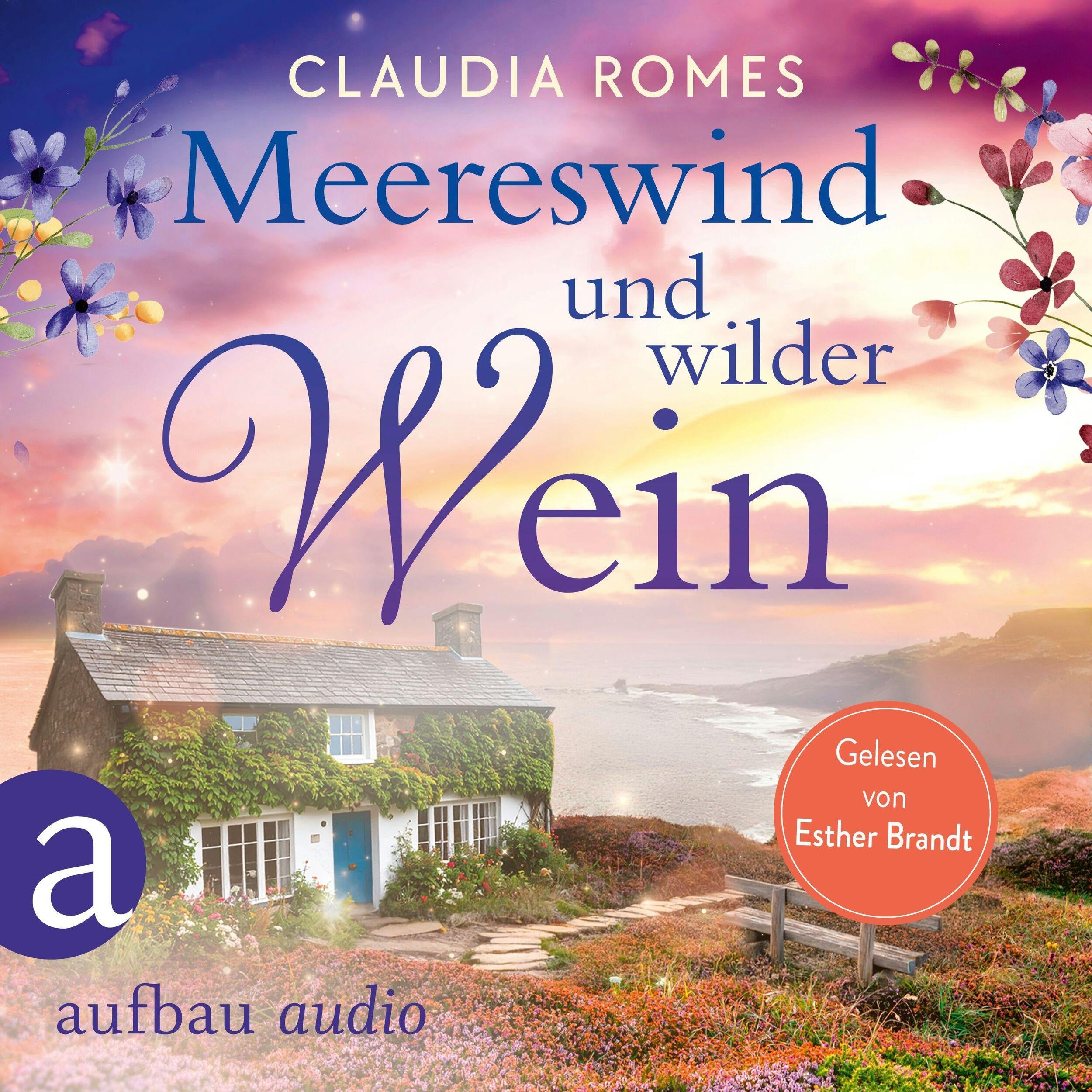 Meereswind und wilder Wein (Ungekürzt)