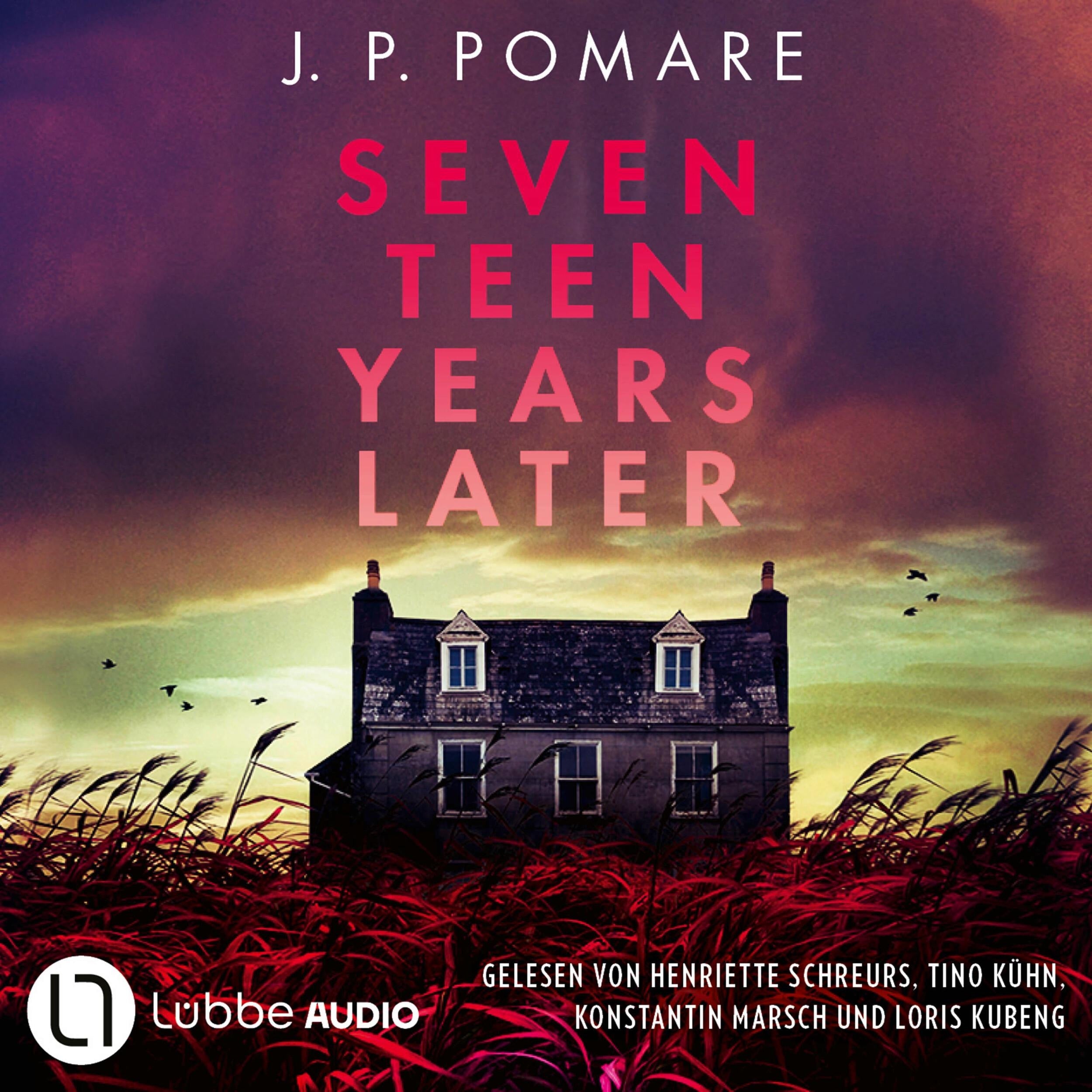 Seventeen Years Later (Ungekürzt)