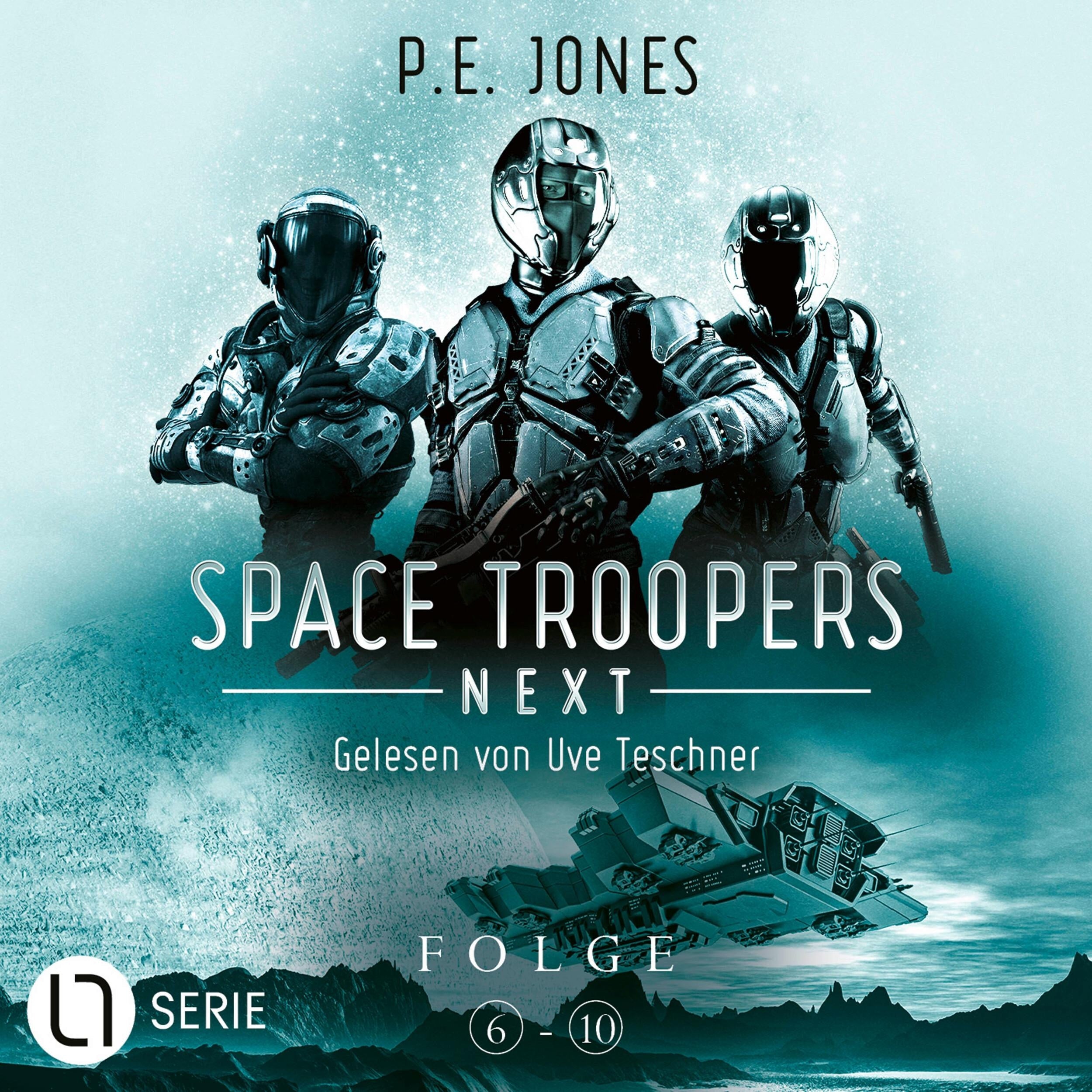 Space Troopers Next - Sammelband: Folgen 6-10 (Ungekürzt)
