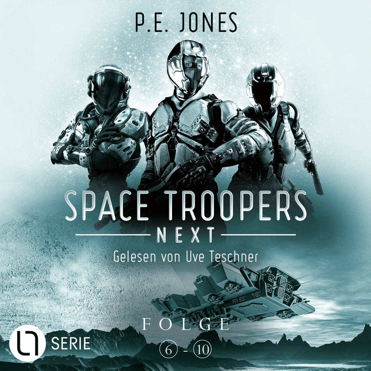 Space Troopers Next - Sammelband: Folgen 6-10