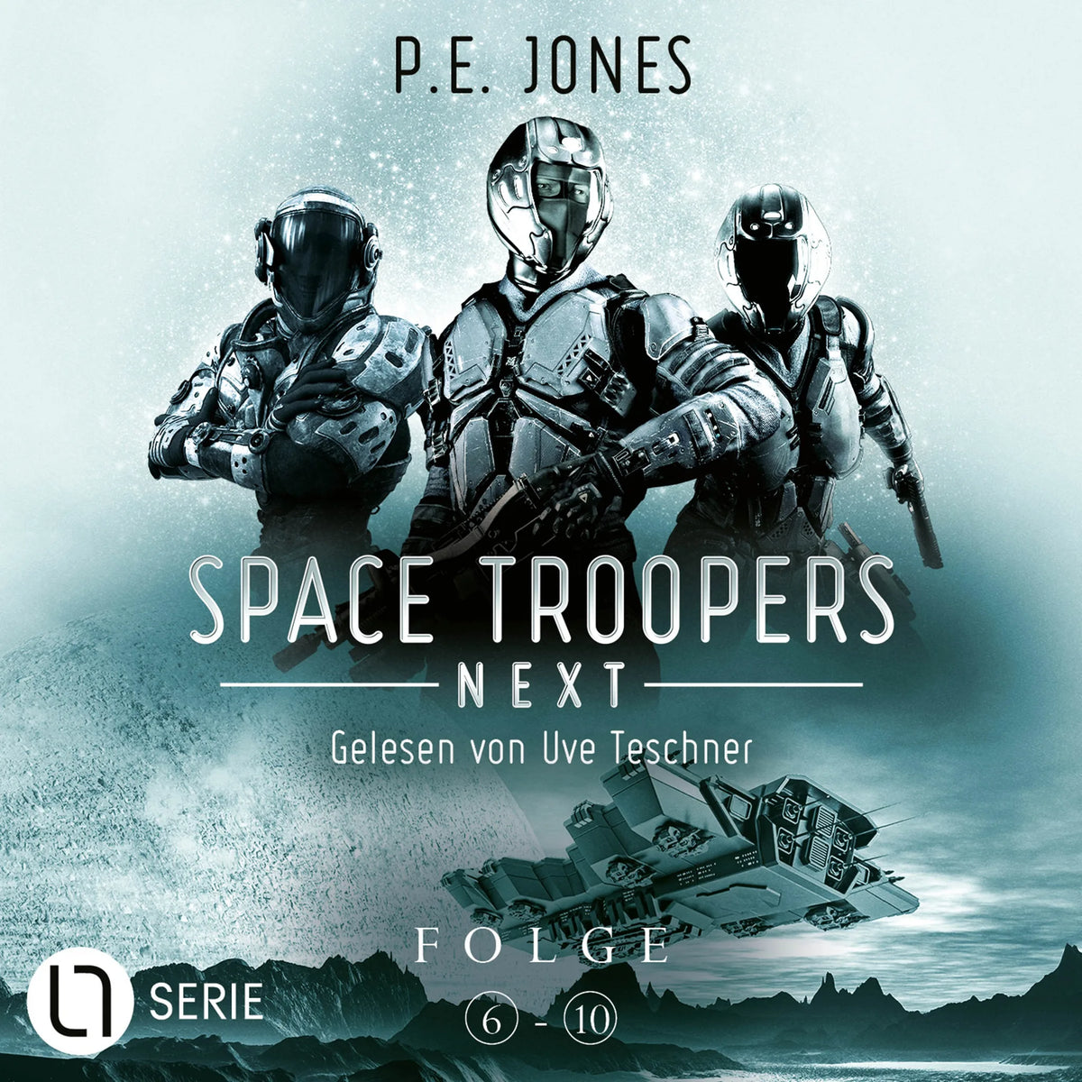 Space Troopers Next - Sammelband: Folgen 6-10