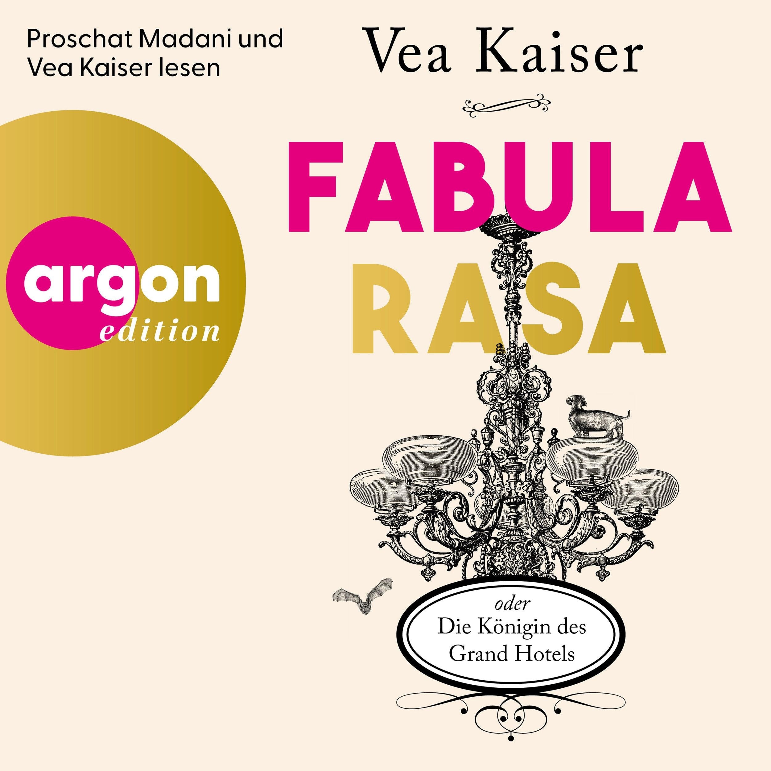 Fabula Rasa oder Die Königin des Grand Hotels (Ungekürzte Lesung)