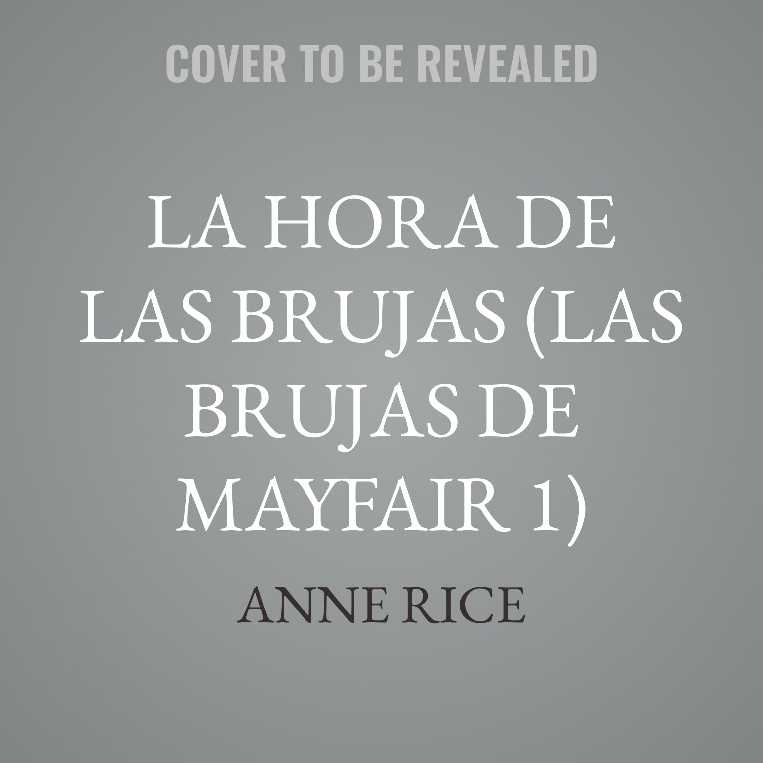 La hora de las brujas (Las Brujas de Mayfair 1)