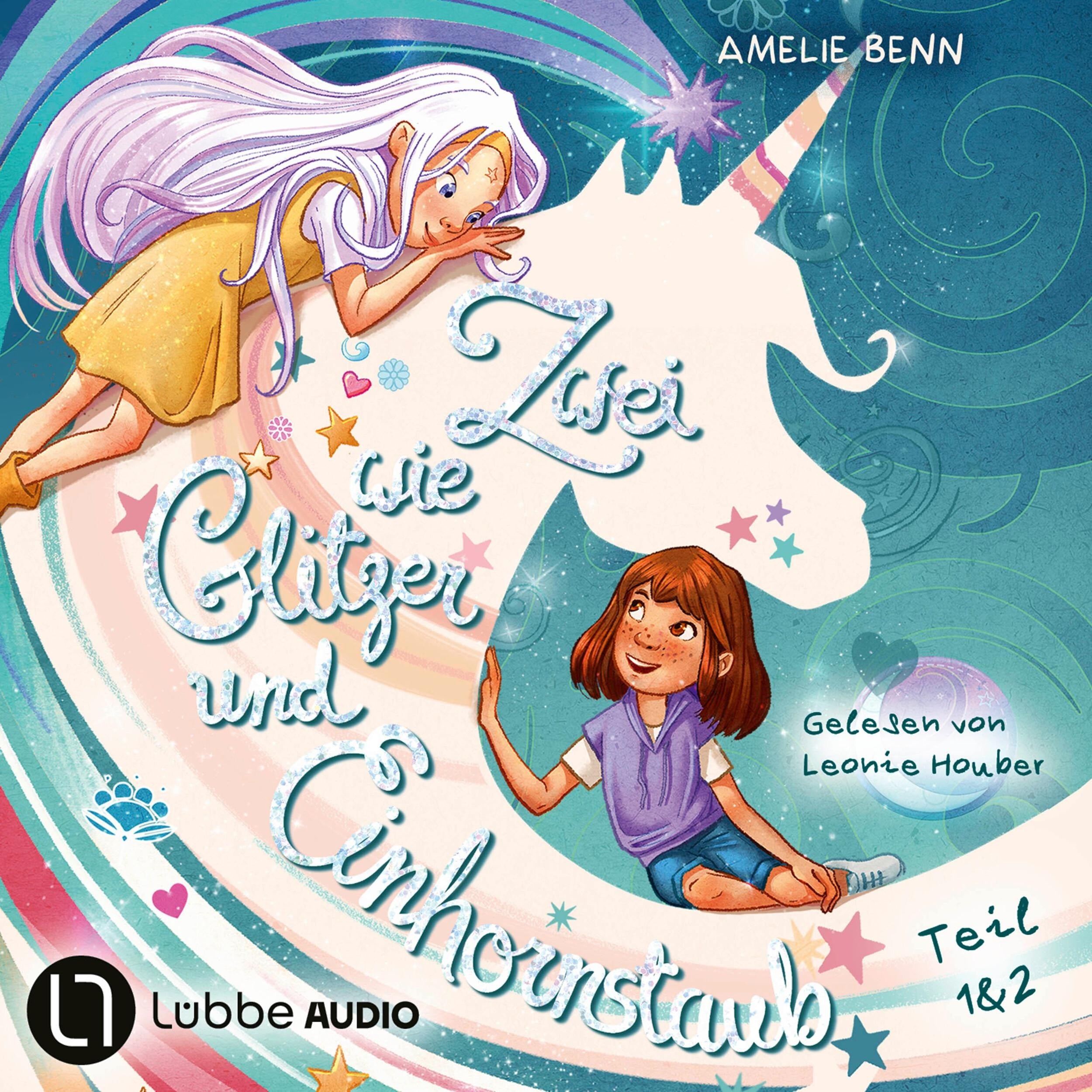 Zwei wie Glitzer und Einhornstaub - Teil 1 & 2 - Meine Freundin mit dem großen Geheimnis / Der Süßigkeiten-Dieb (Ungekürzt)