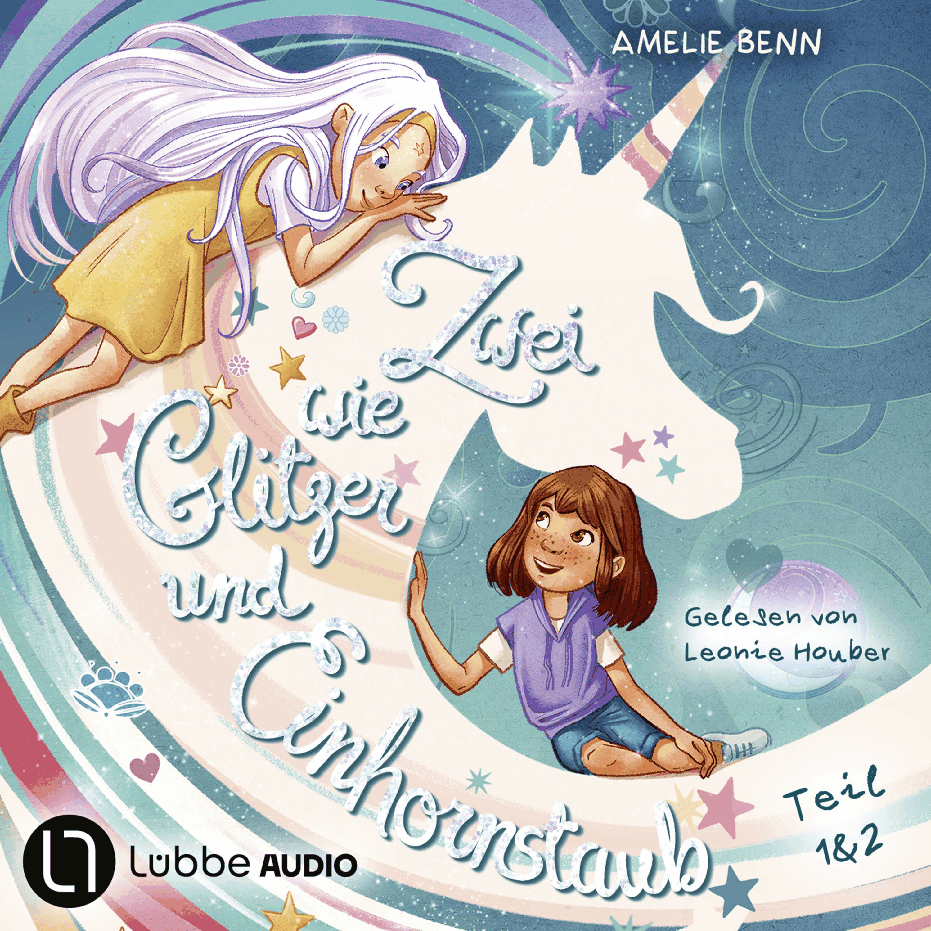 Zwei wie Glitzer und Einhornstaub - Teil 1 & 2 -Meine Freundin mit dem großen Geheimnis / Der Süßigkeiten-Dieb