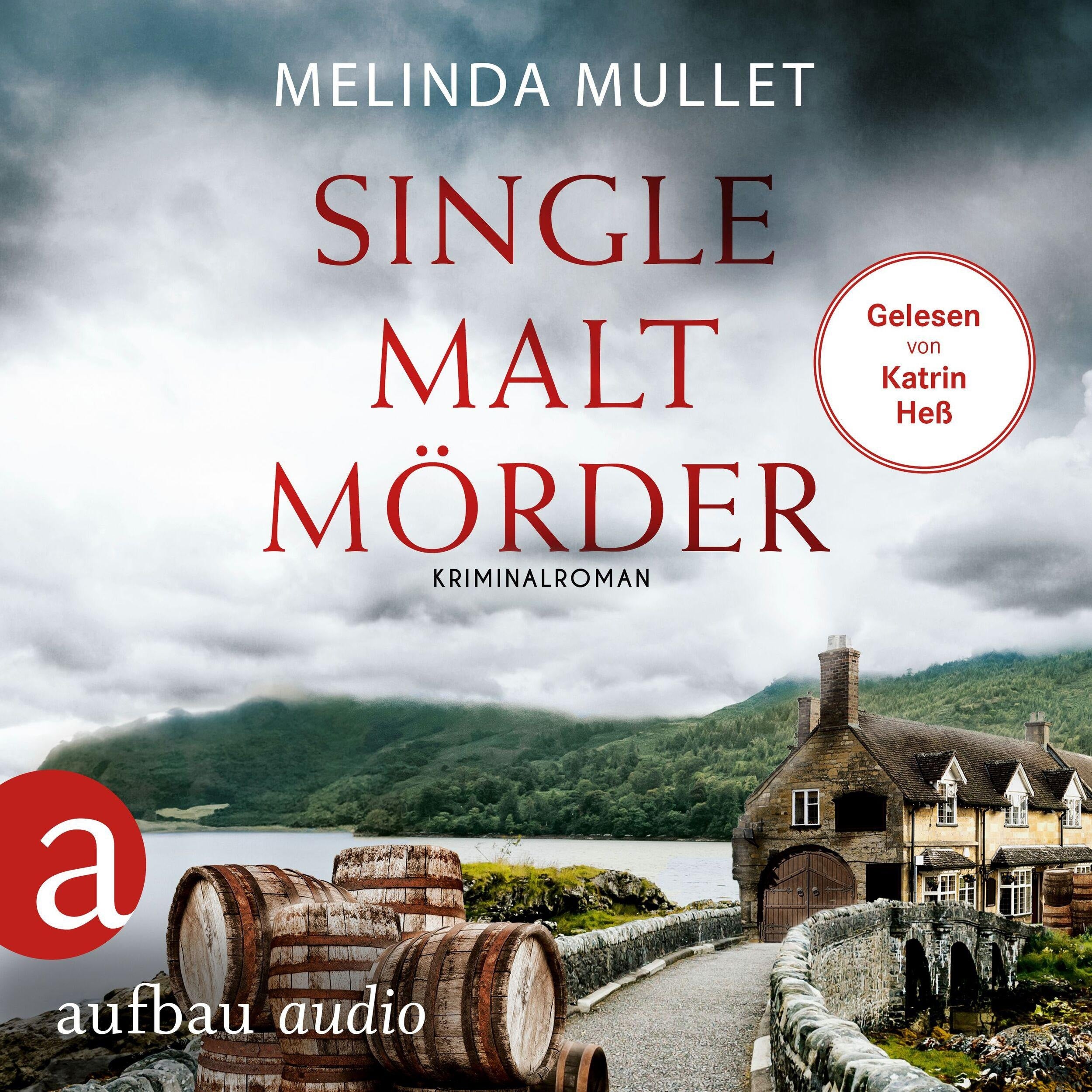 Single Malt Mörder - Abigail Logan ermittelt, Band 6 (Ungekürzt)