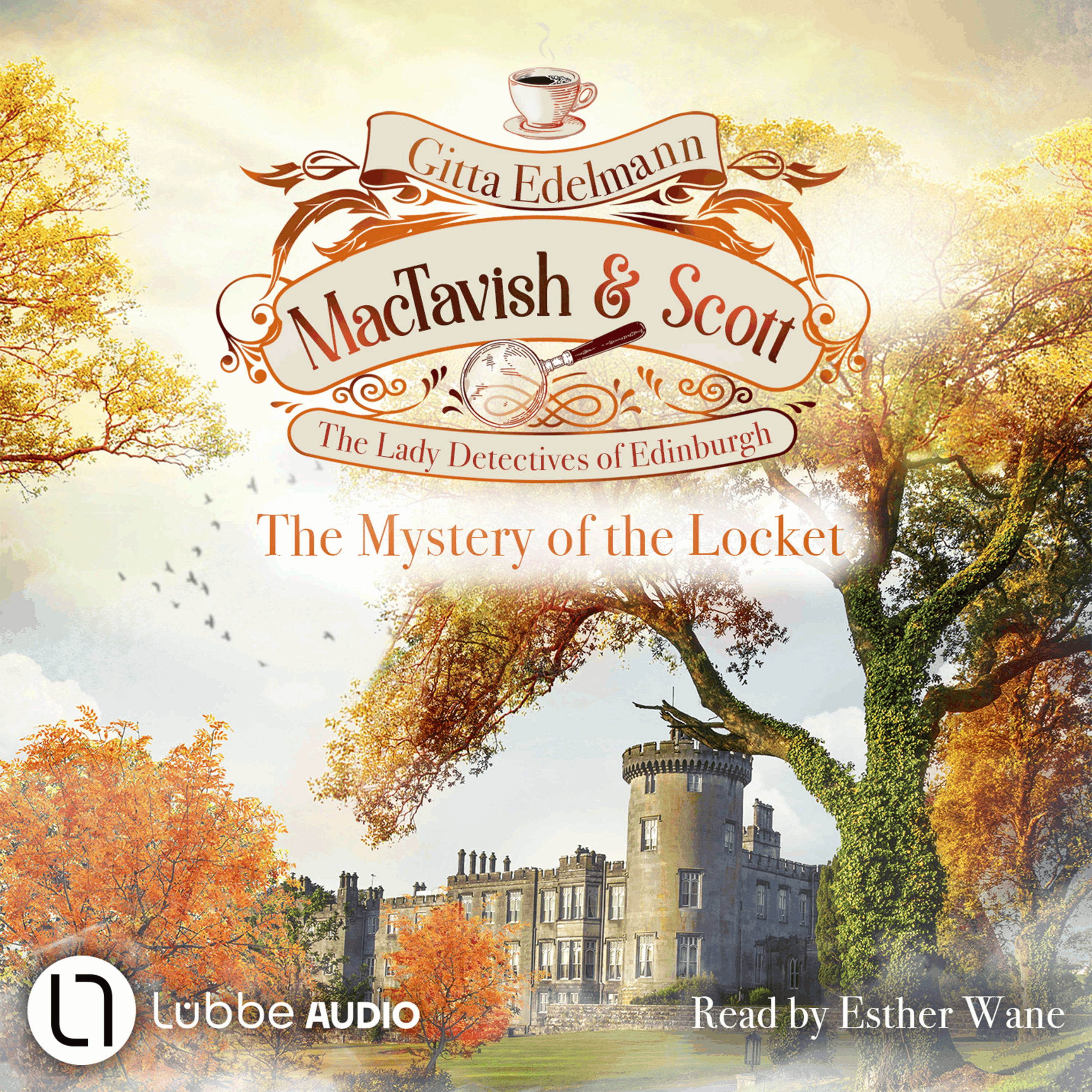 The Mystery of the Locket - MacTavish & Scott - The Lady Detectives of Edinburgh, Episode 4