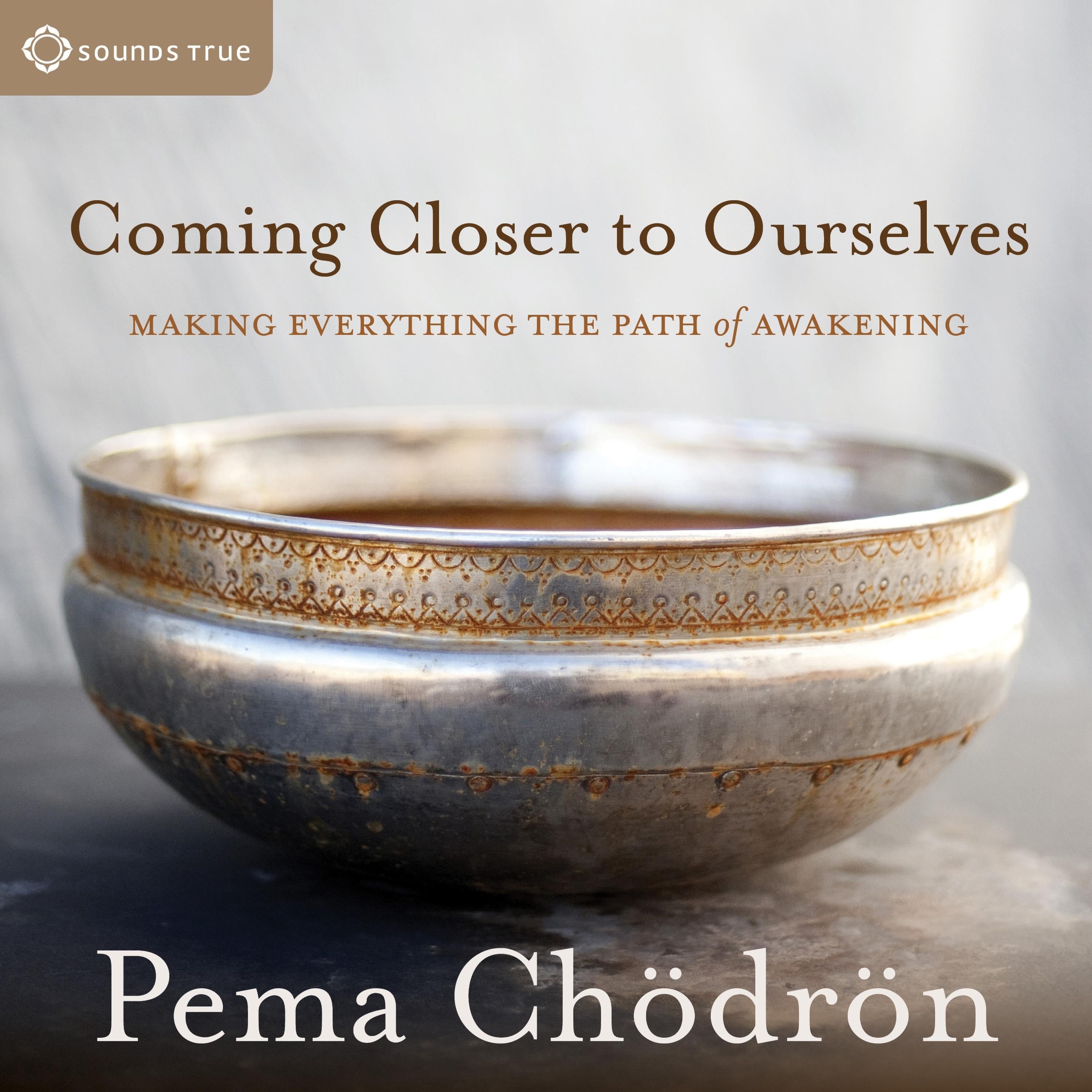 Coming Closer to Ourselves