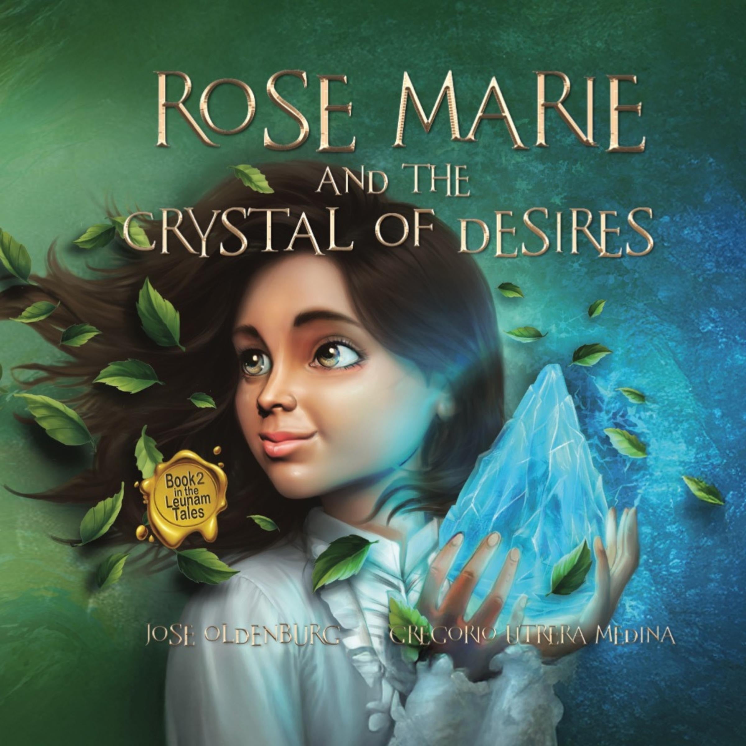 Rose Marie And The Crystal Of Desires