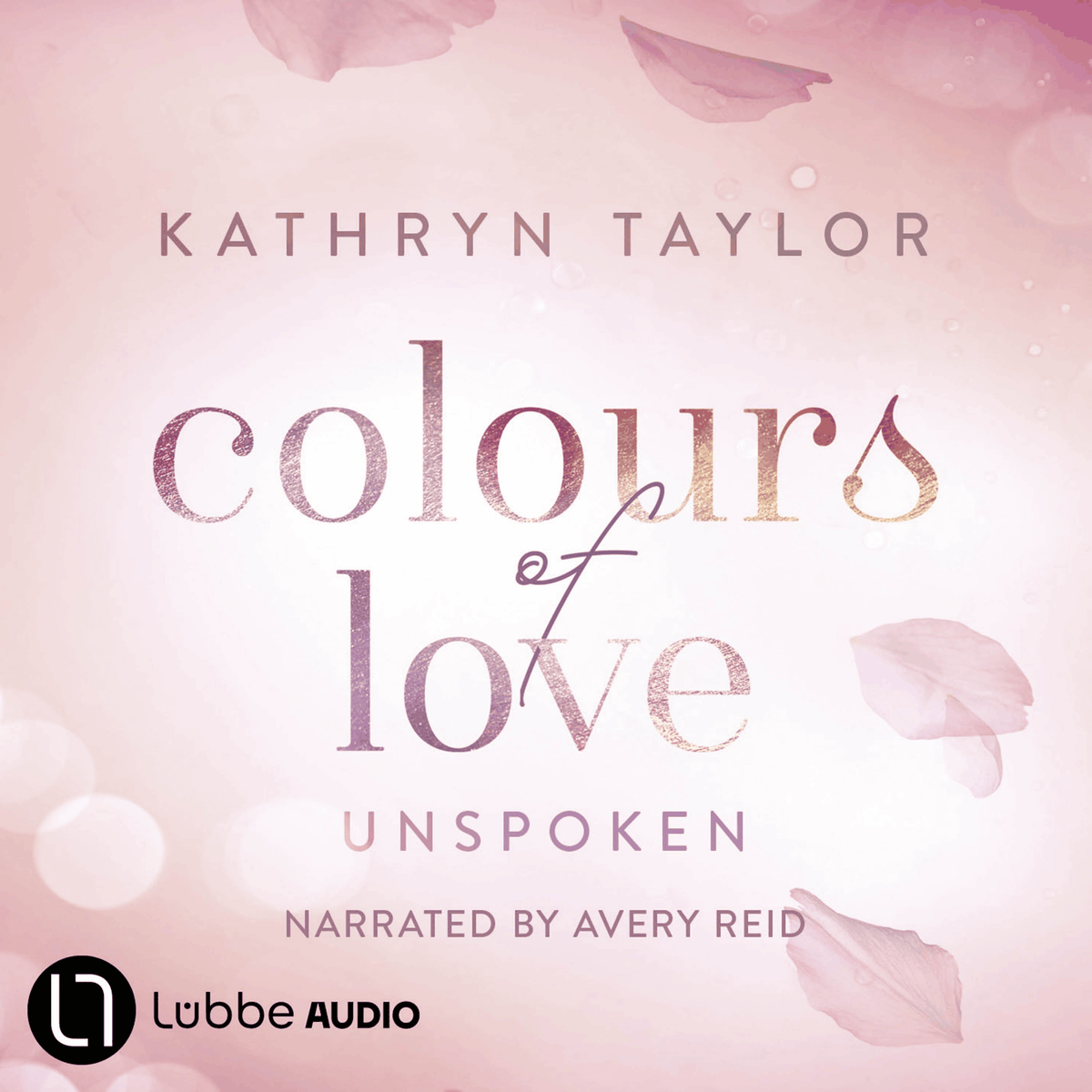 Unspoken - Colours of Love - Colours of Love Series, Part 6